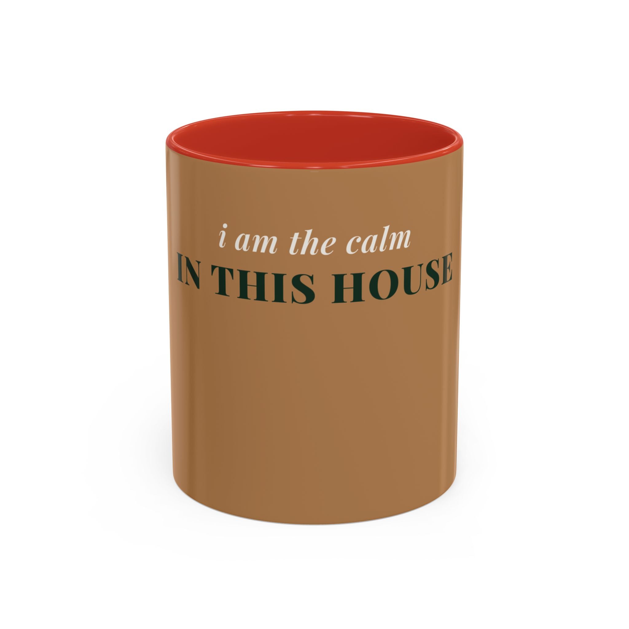 The Calm In This House Coffee Mug