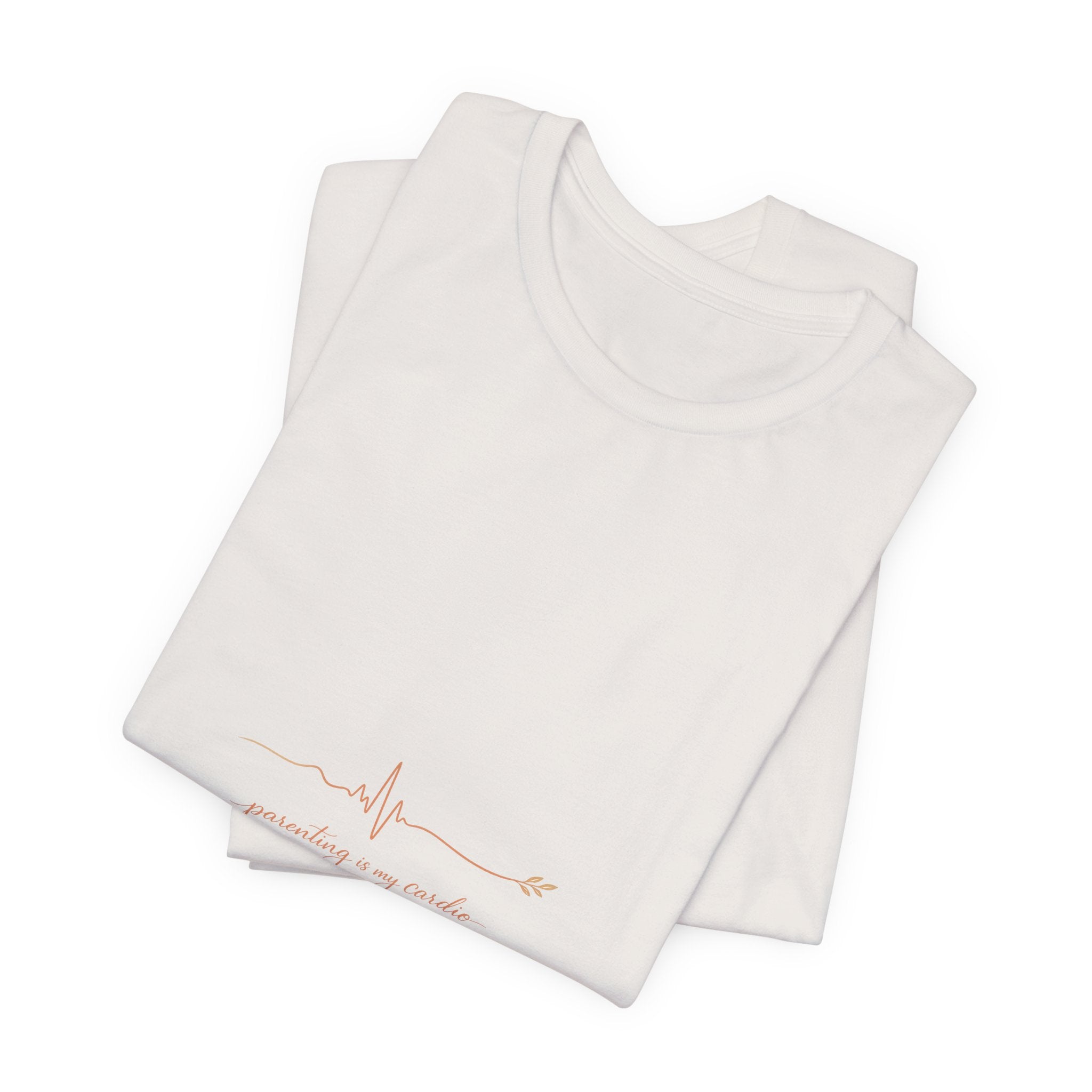 Parenting is my Cardio Tee