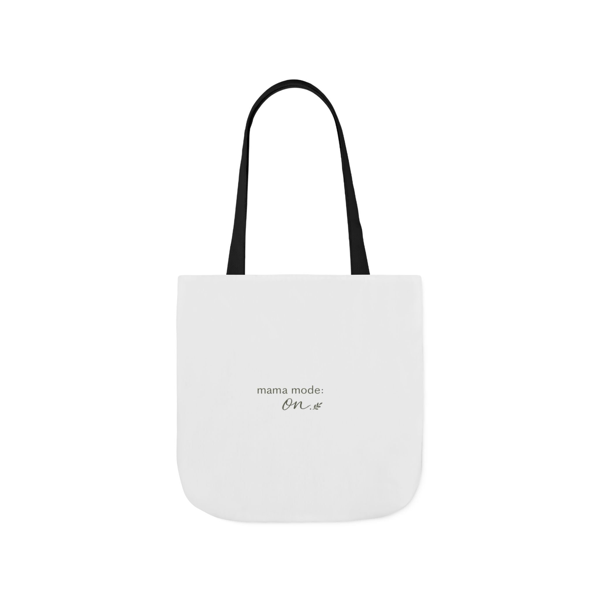 Mama Mode: ON Tote Bag