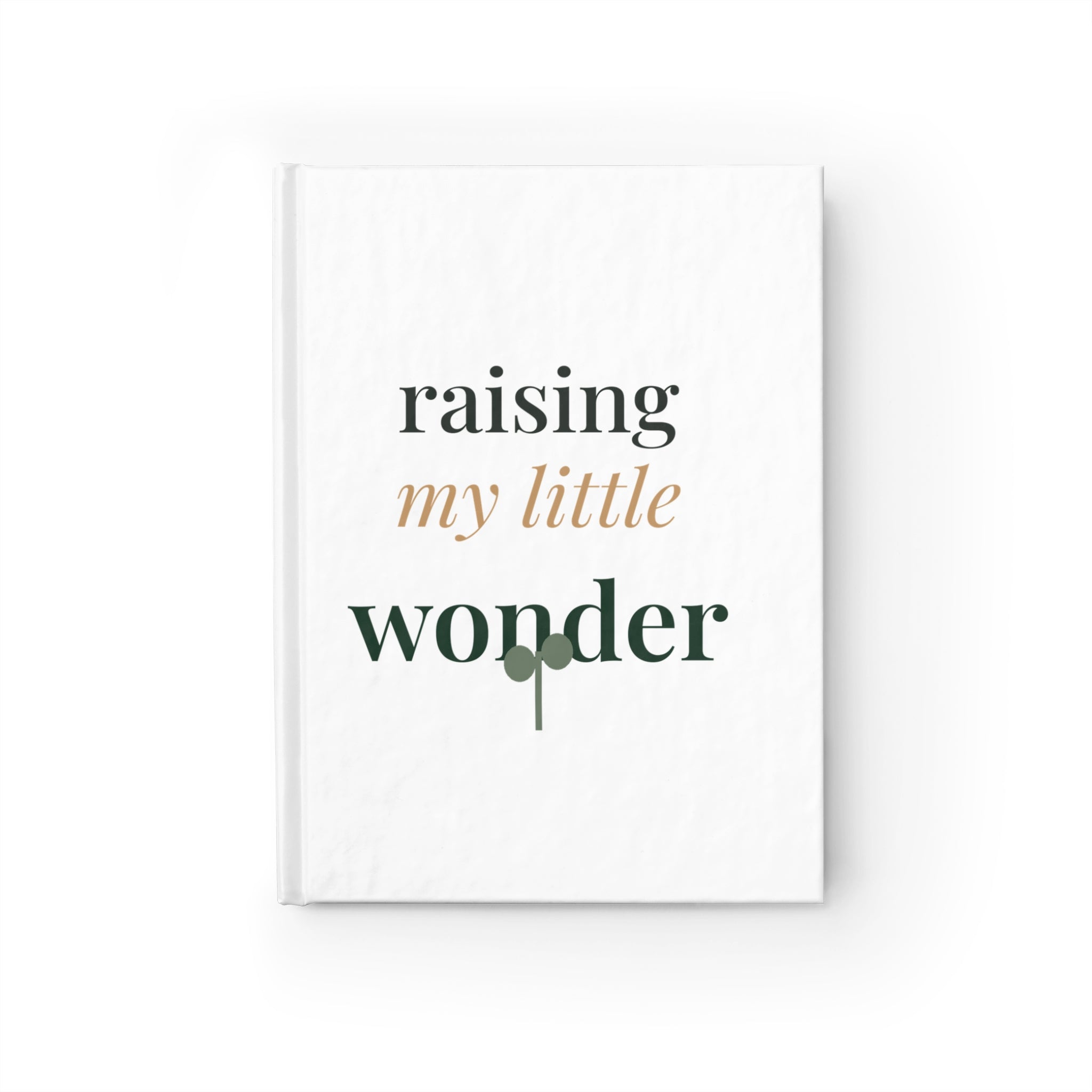 Raising my little wonder Journal