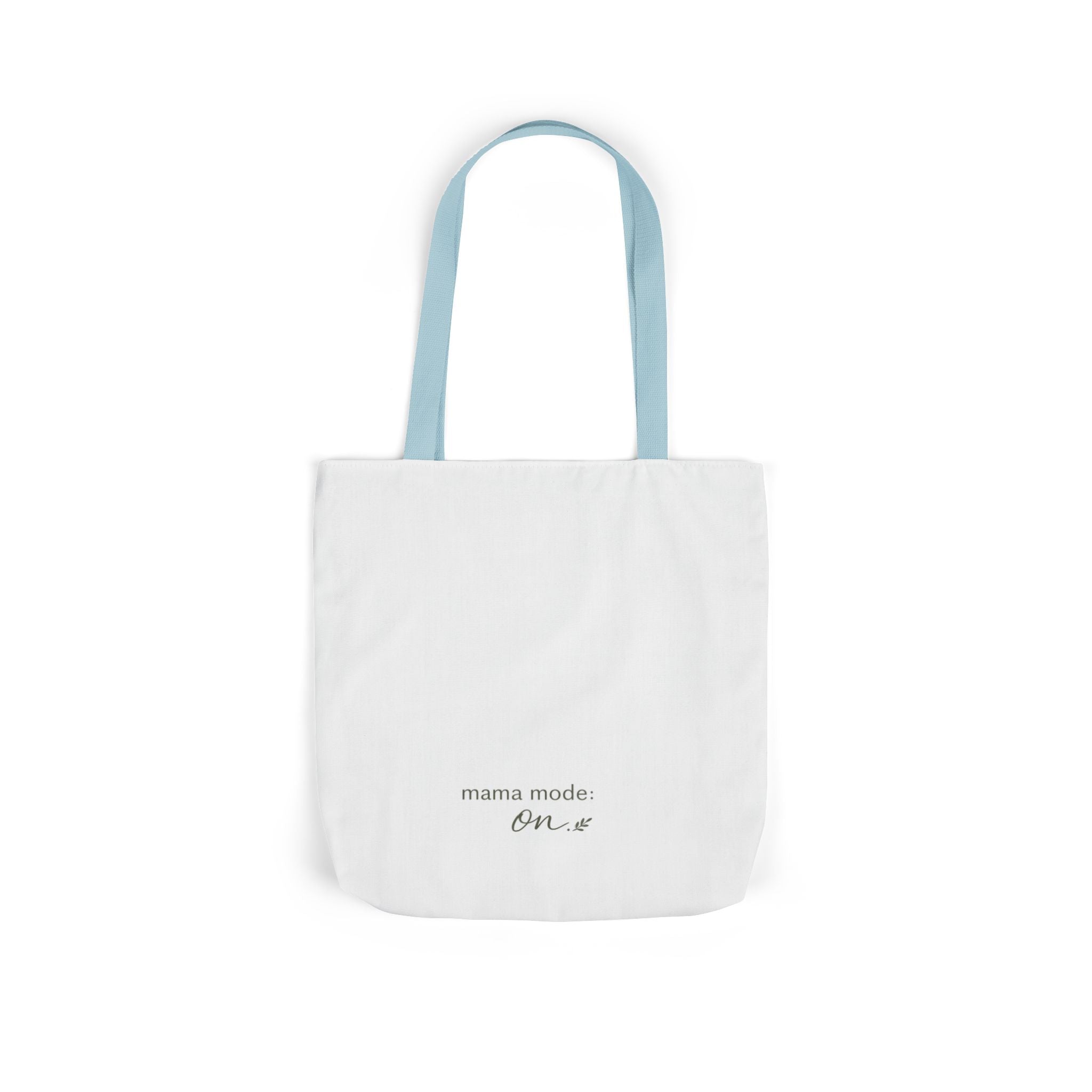 Mama Mode: ON Tote Bag