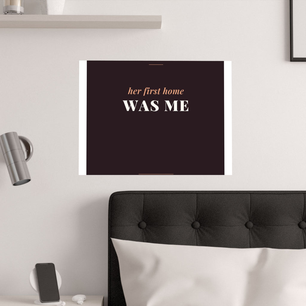 Her First Home Was Me Art Print