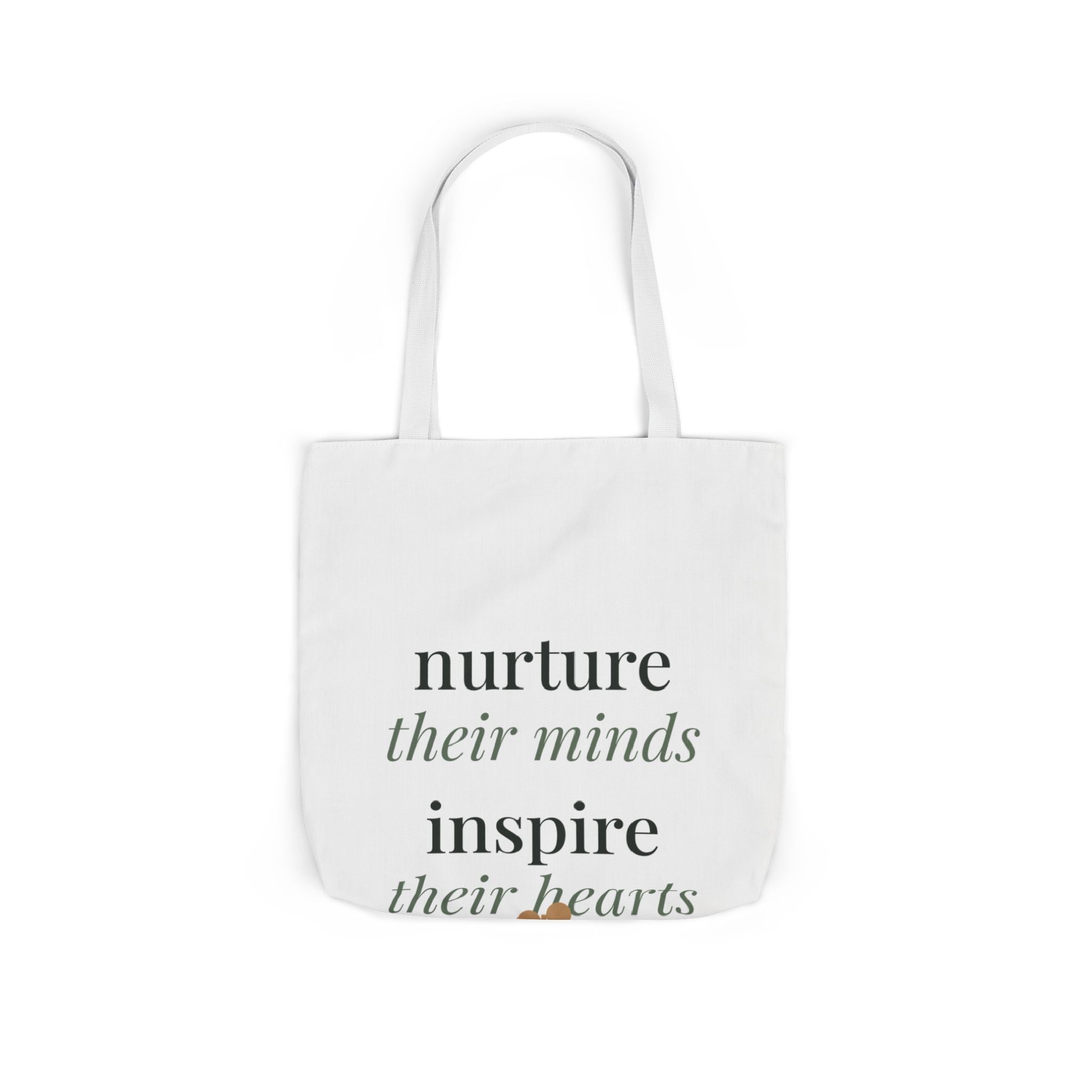 Nurture their minds, inspire their hearts Tote