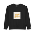 Stay Golden Toddler Sweatshirt - Nureli Kids
