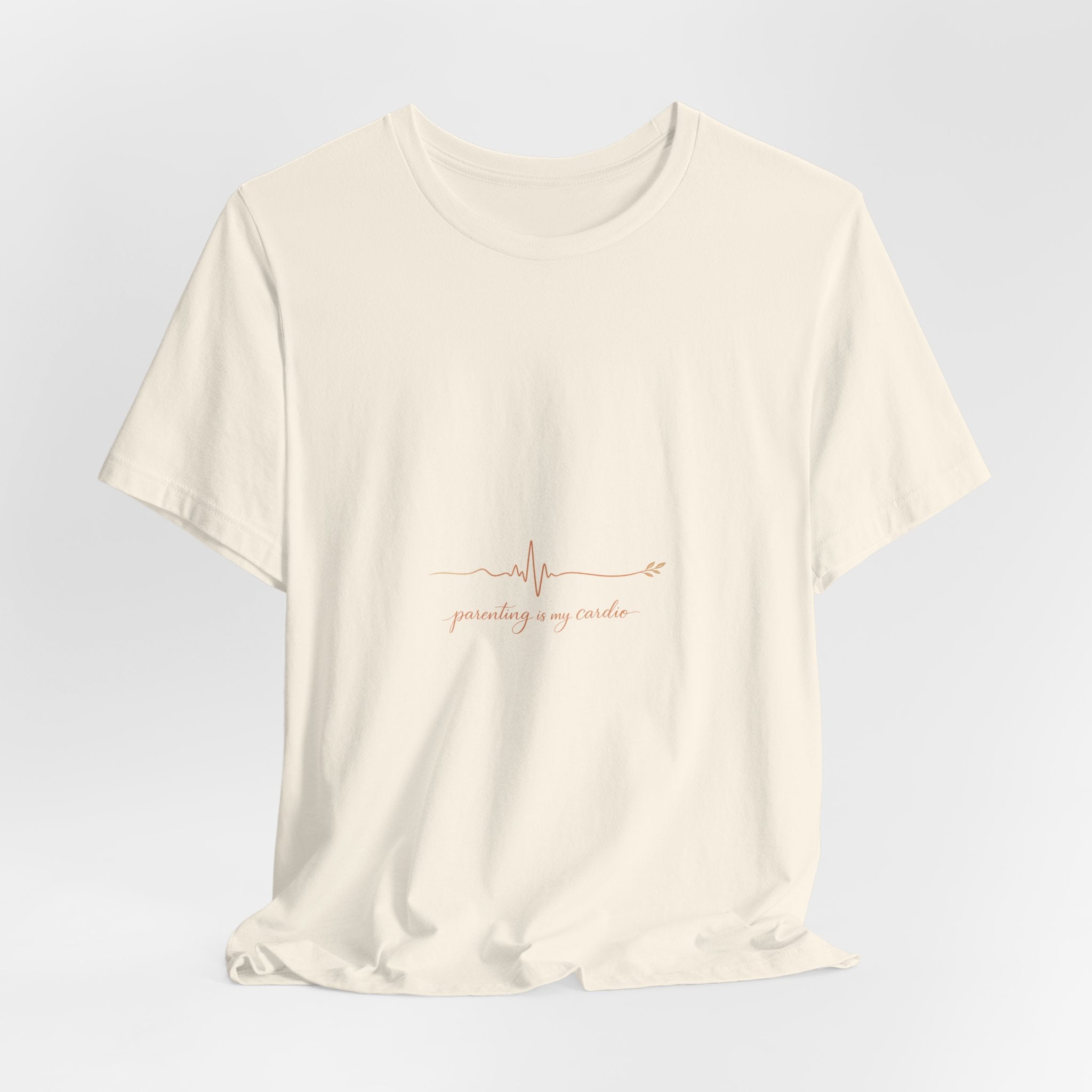 Parenting is my Cardio Tee
