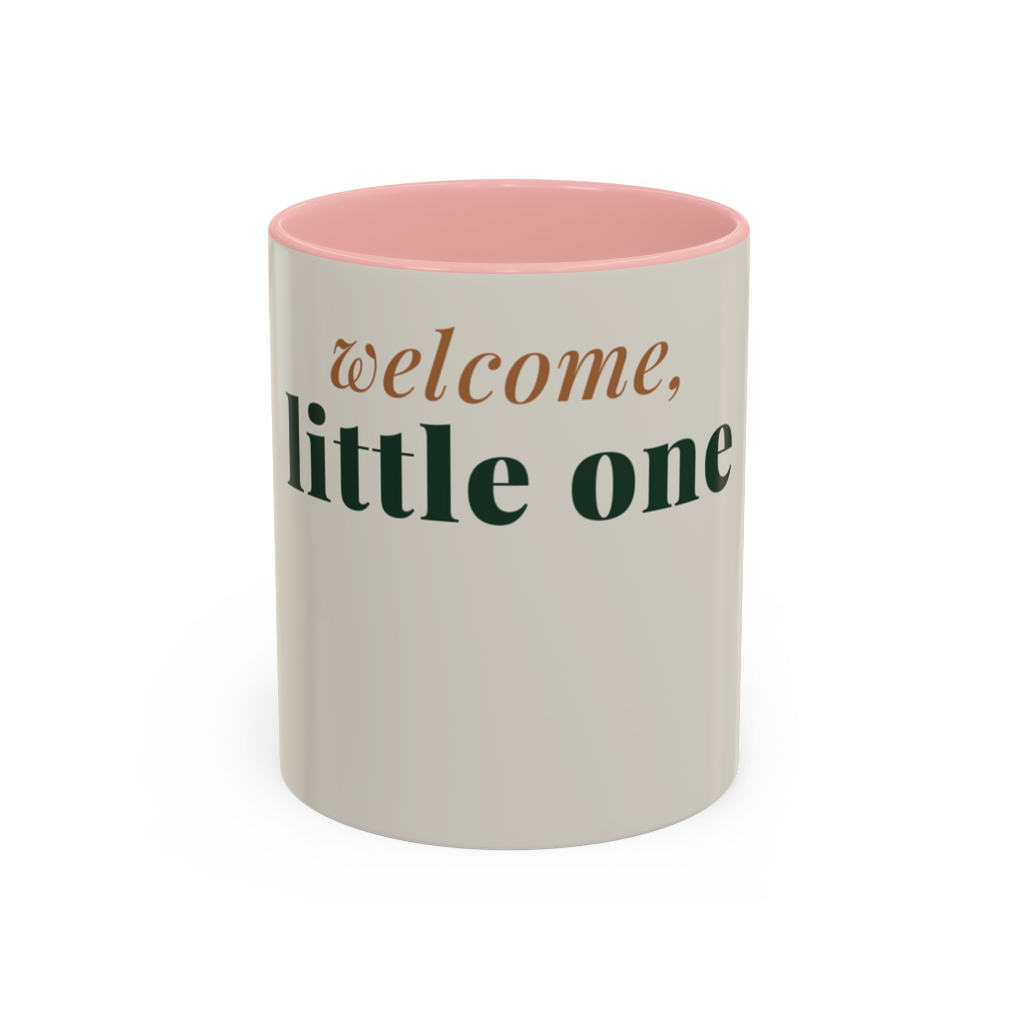 Welcome Little One Coffee Mug