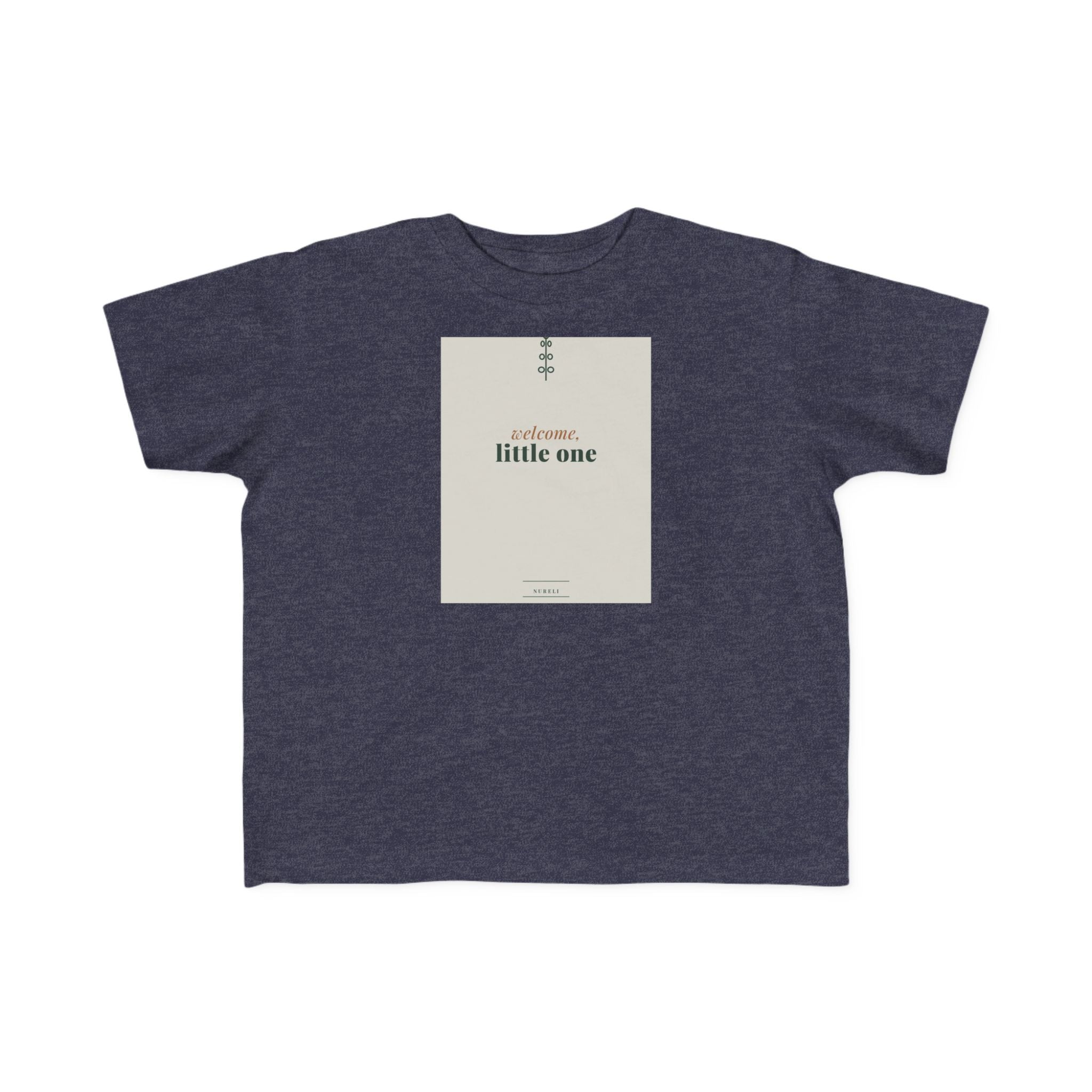 Welcome Little One Toddler Tee