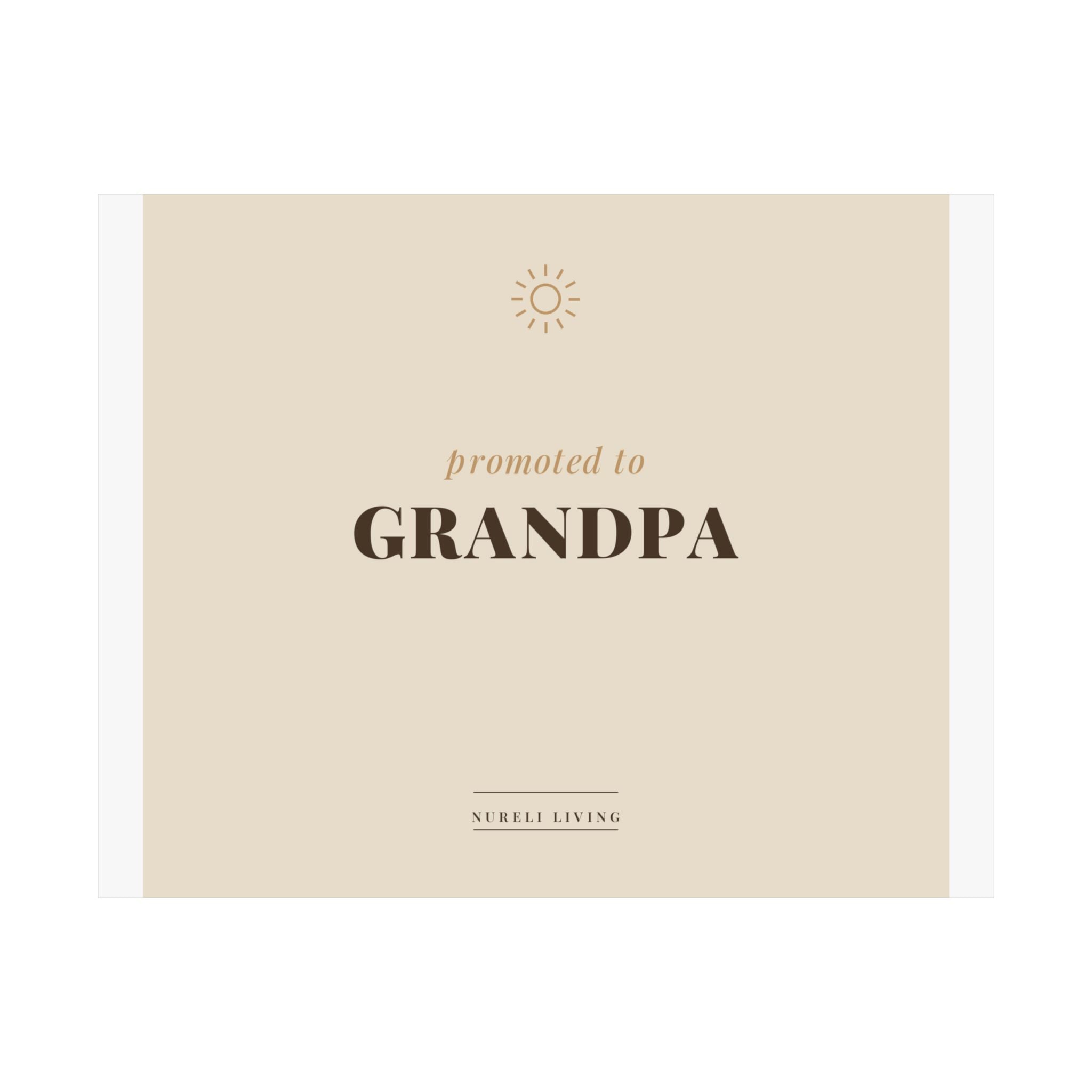 Promoted to Grandpa Art Print