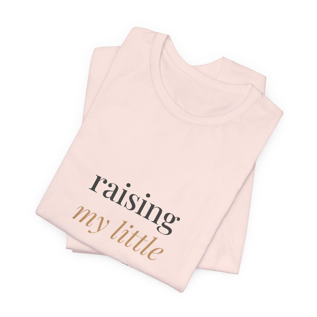 Raising my little wonder Tee