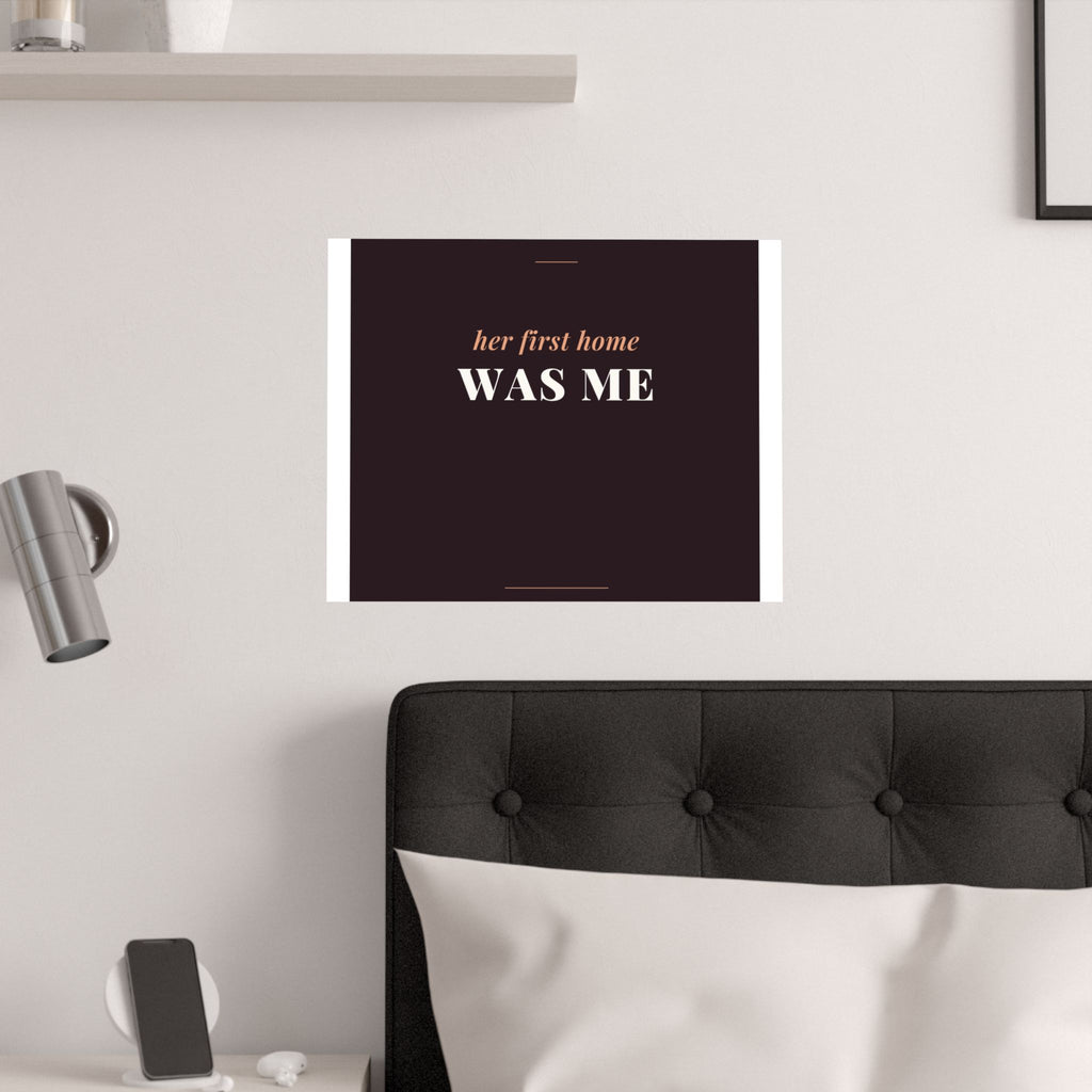 Her First Home Was Me Art Print