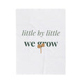 Little by little we grow Blanket