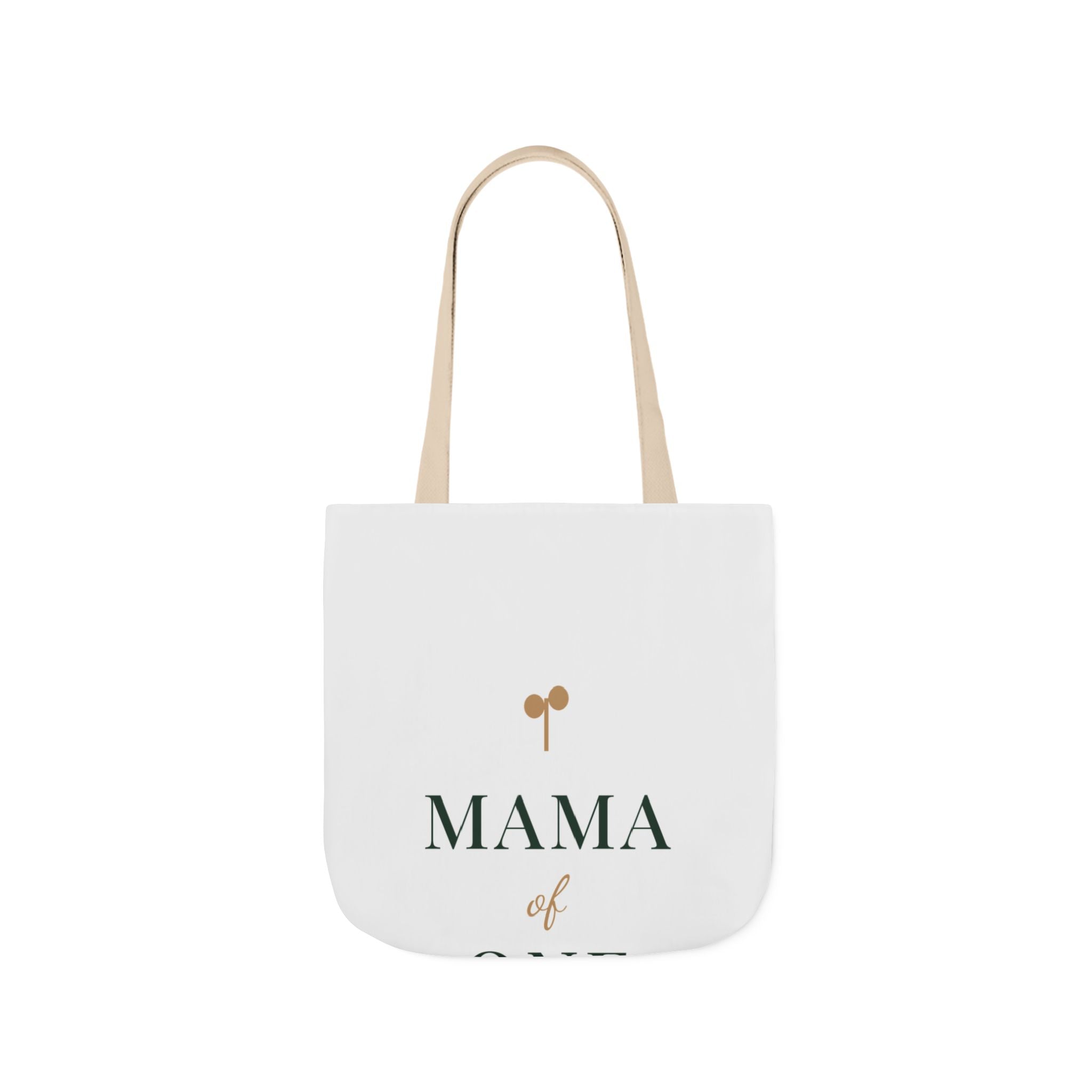 Mama of one Tote
