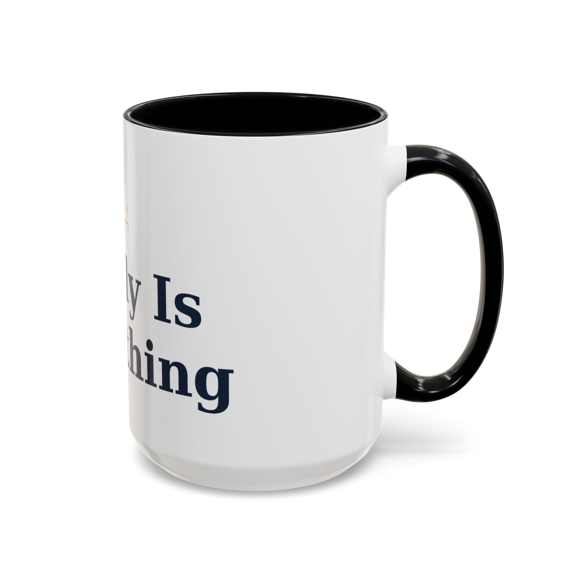 Family Is Everything Accent Coffee Mug — Inspirational Family Quote Mug (11/15oz)