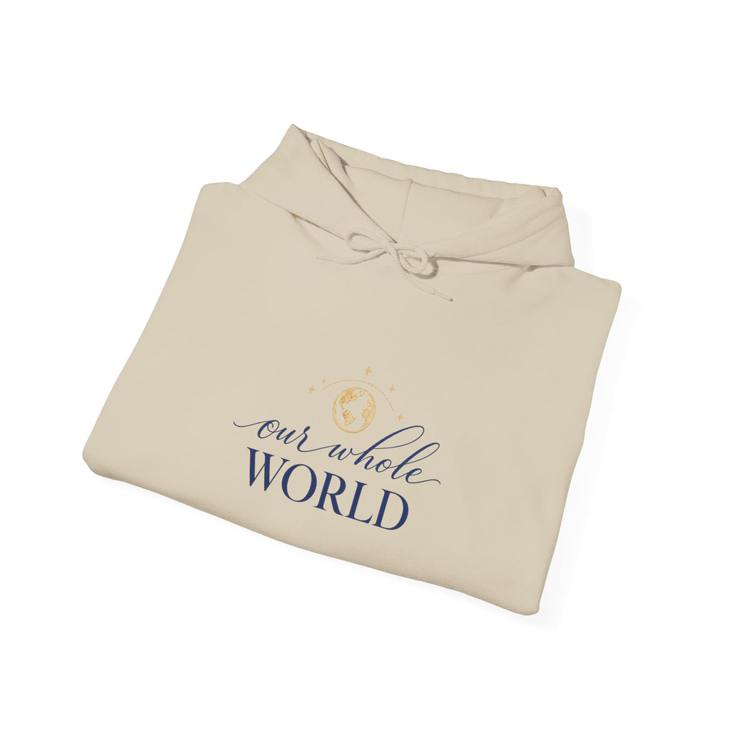 Our Whole World Hoodie
