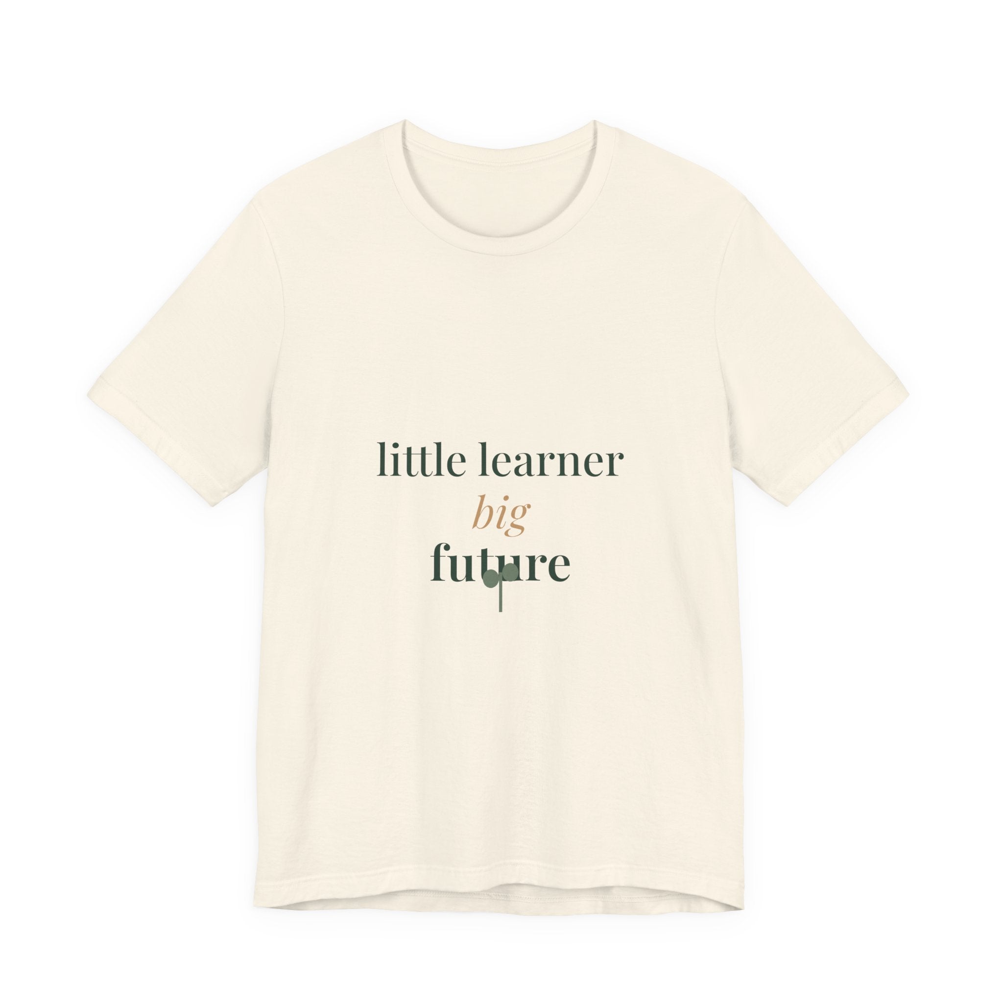 Little learner, big future Tee