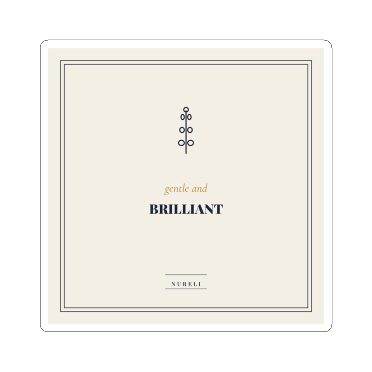 Gentle and Brilliant Kiss-Cut Stickers