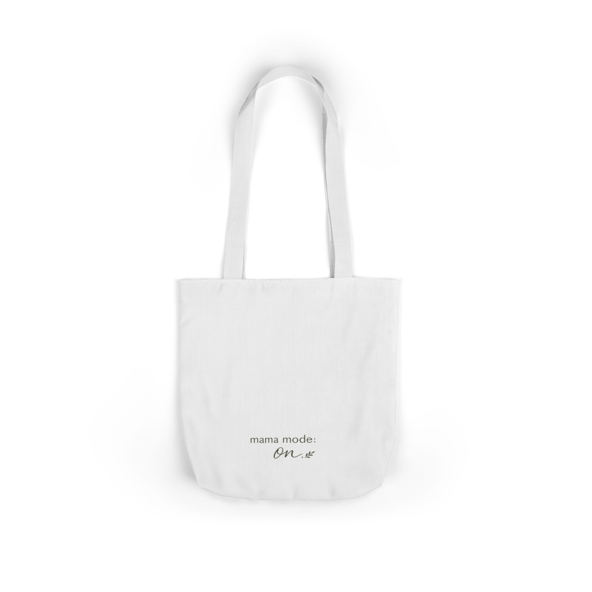 Mama Mode: ON Tote Bag