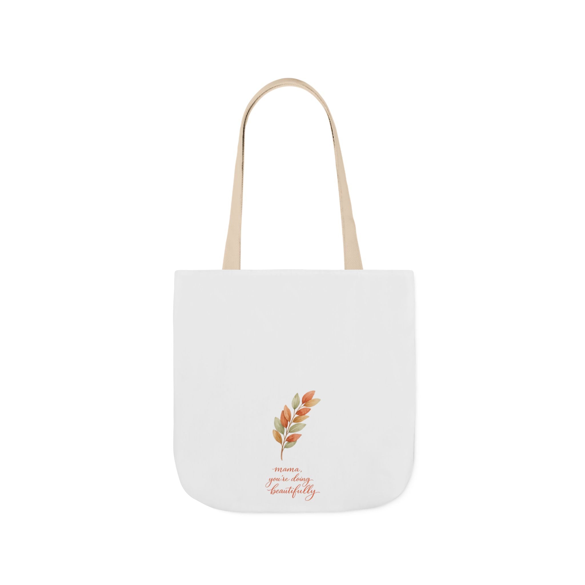 Mama You're Doing Beautifully Tote Bag