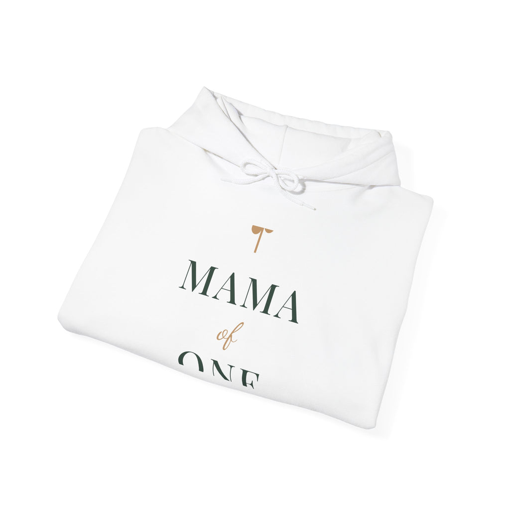 Mama of one Hoodie