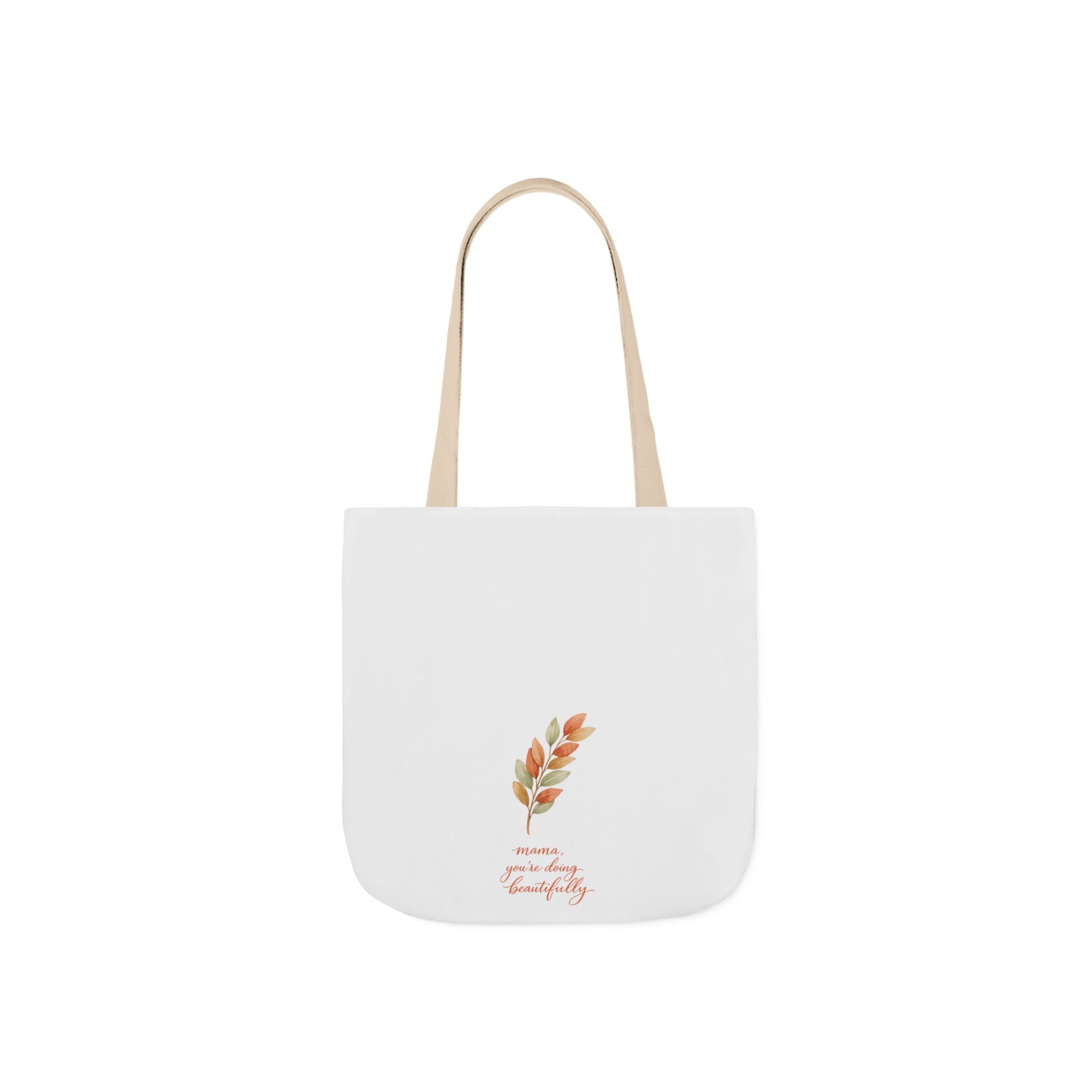 Mama You're Doing Beautifully Tote Bag