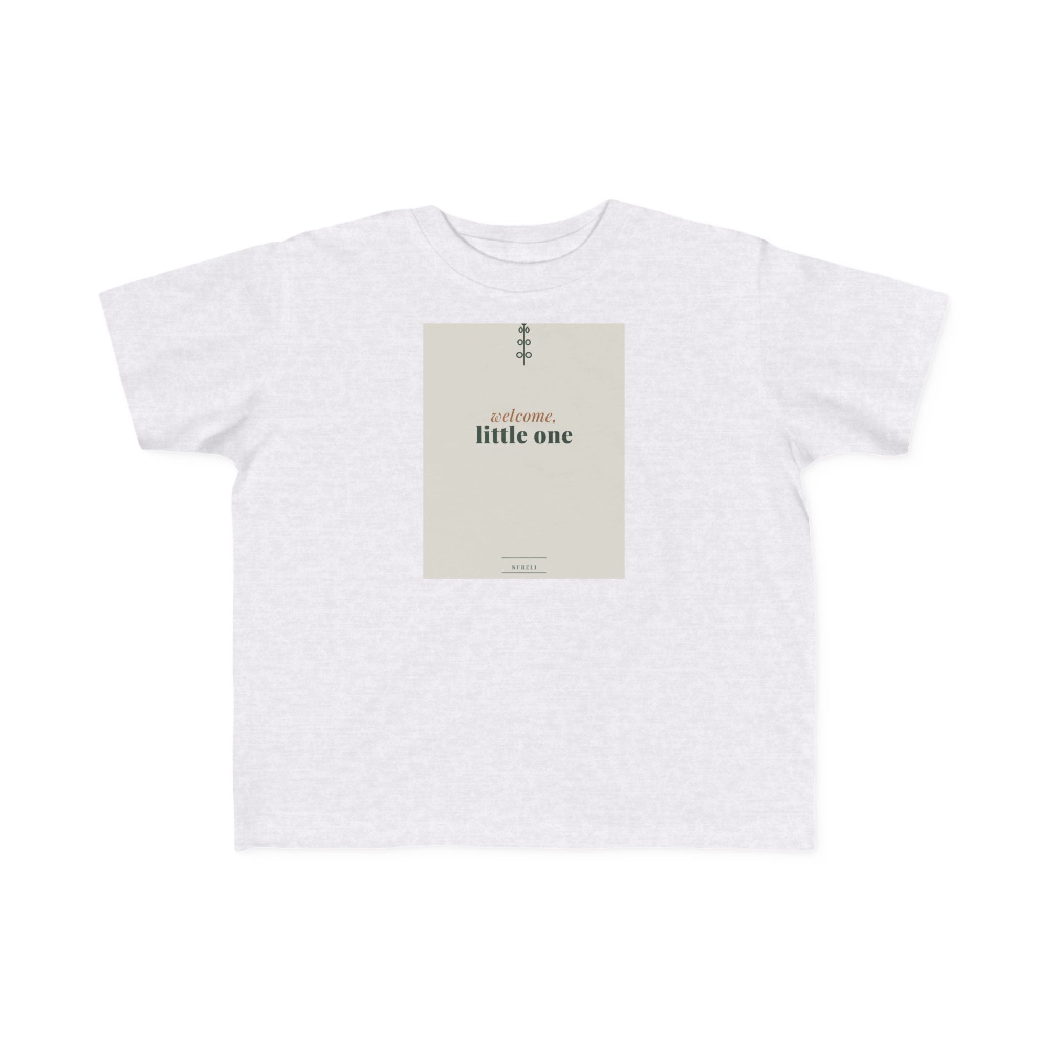 Welcome Little One Toddler Tee