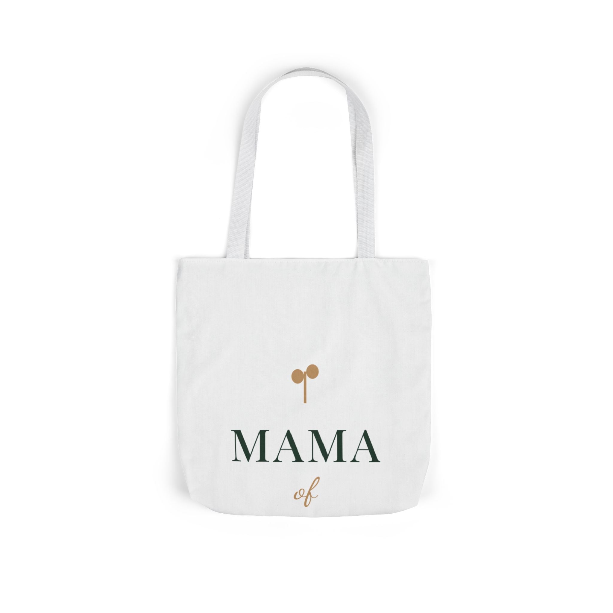 Mama of one Tote