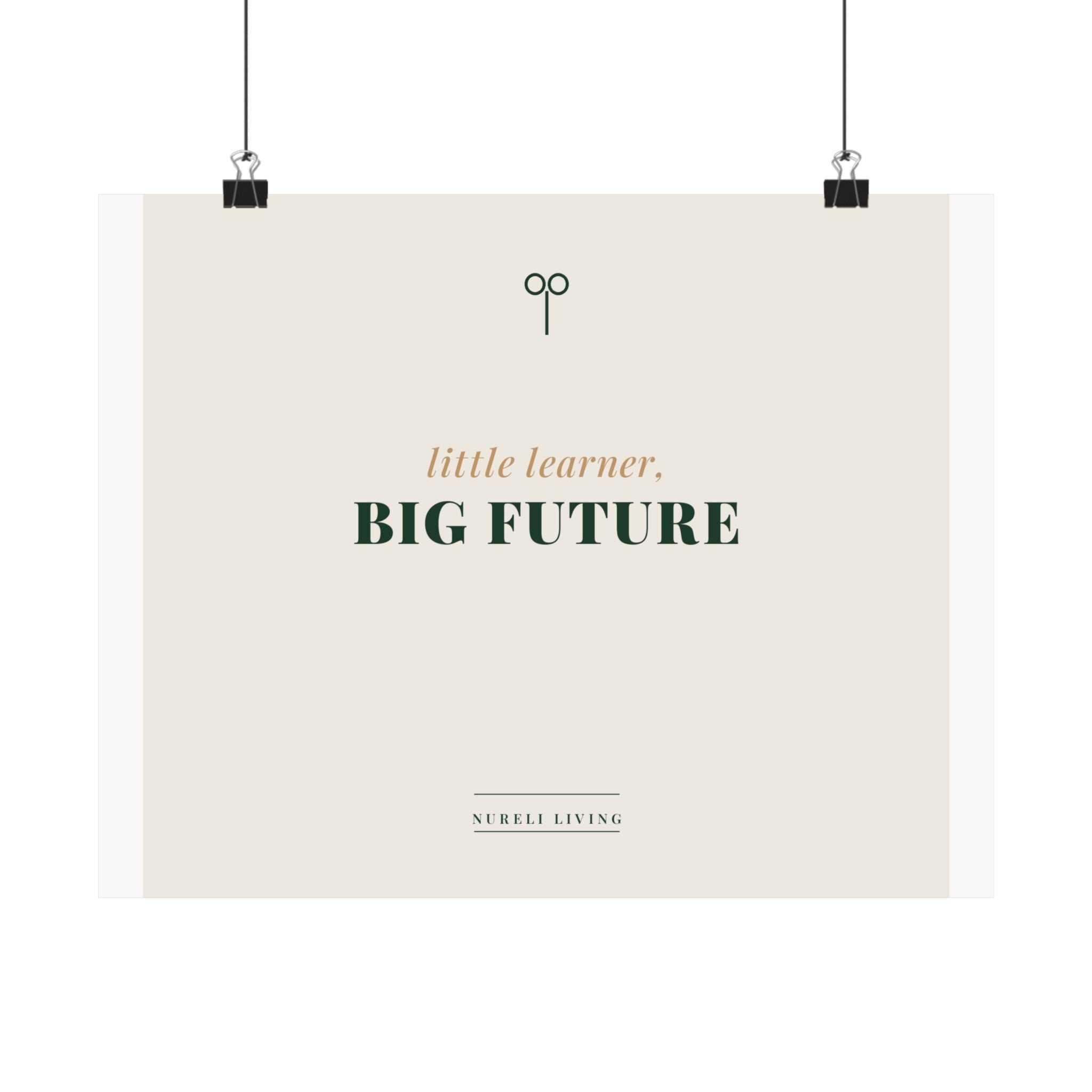 Little Learner Big Future Art Print
