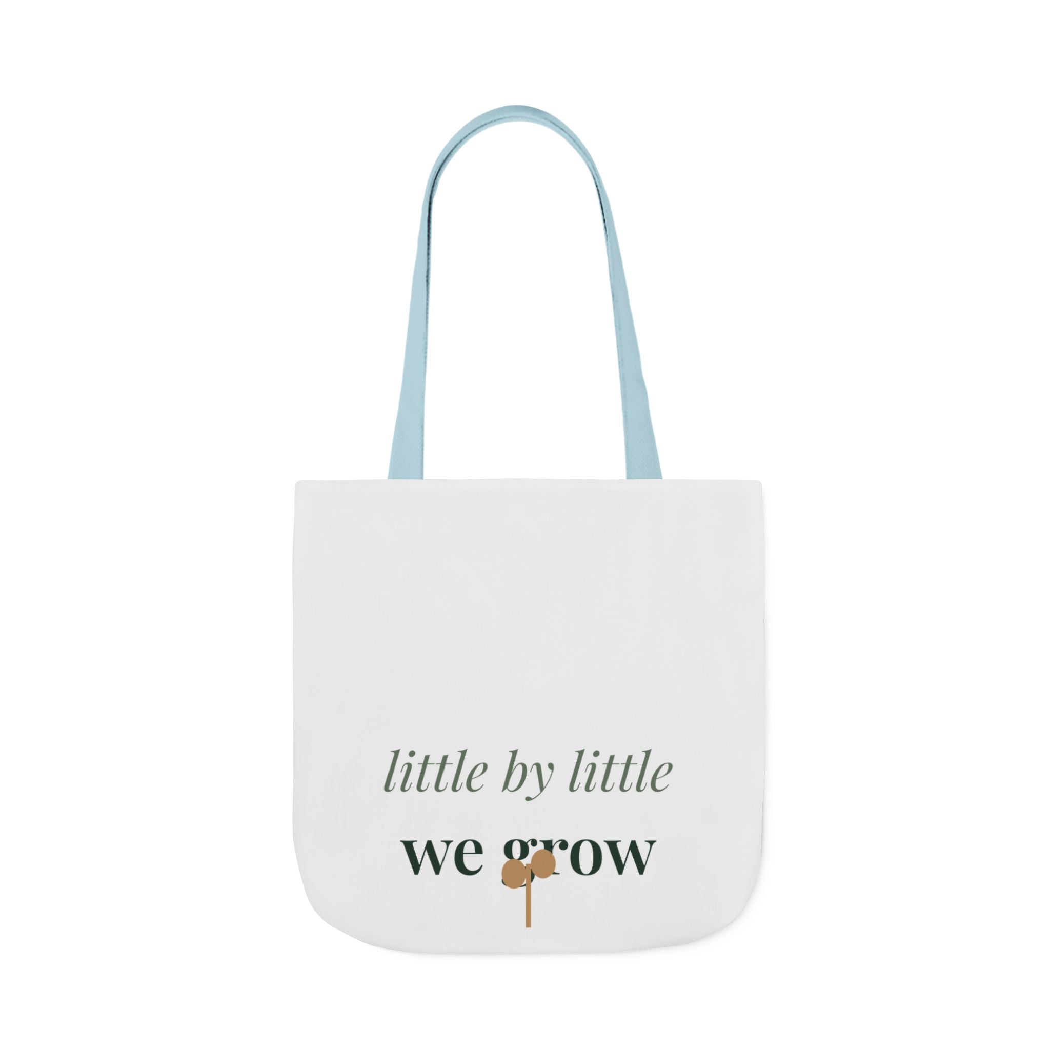 Little by little we grow Tote