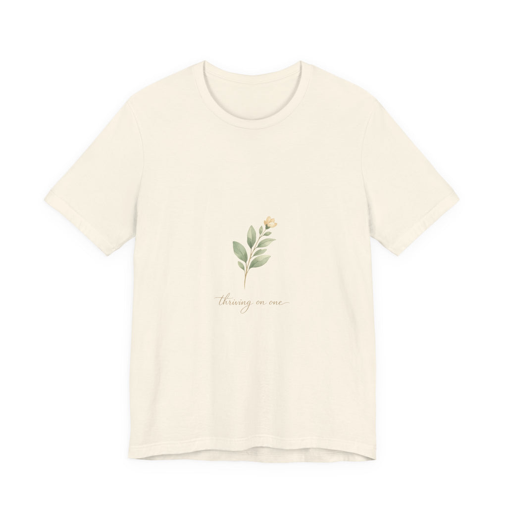 Thriving on One Tee