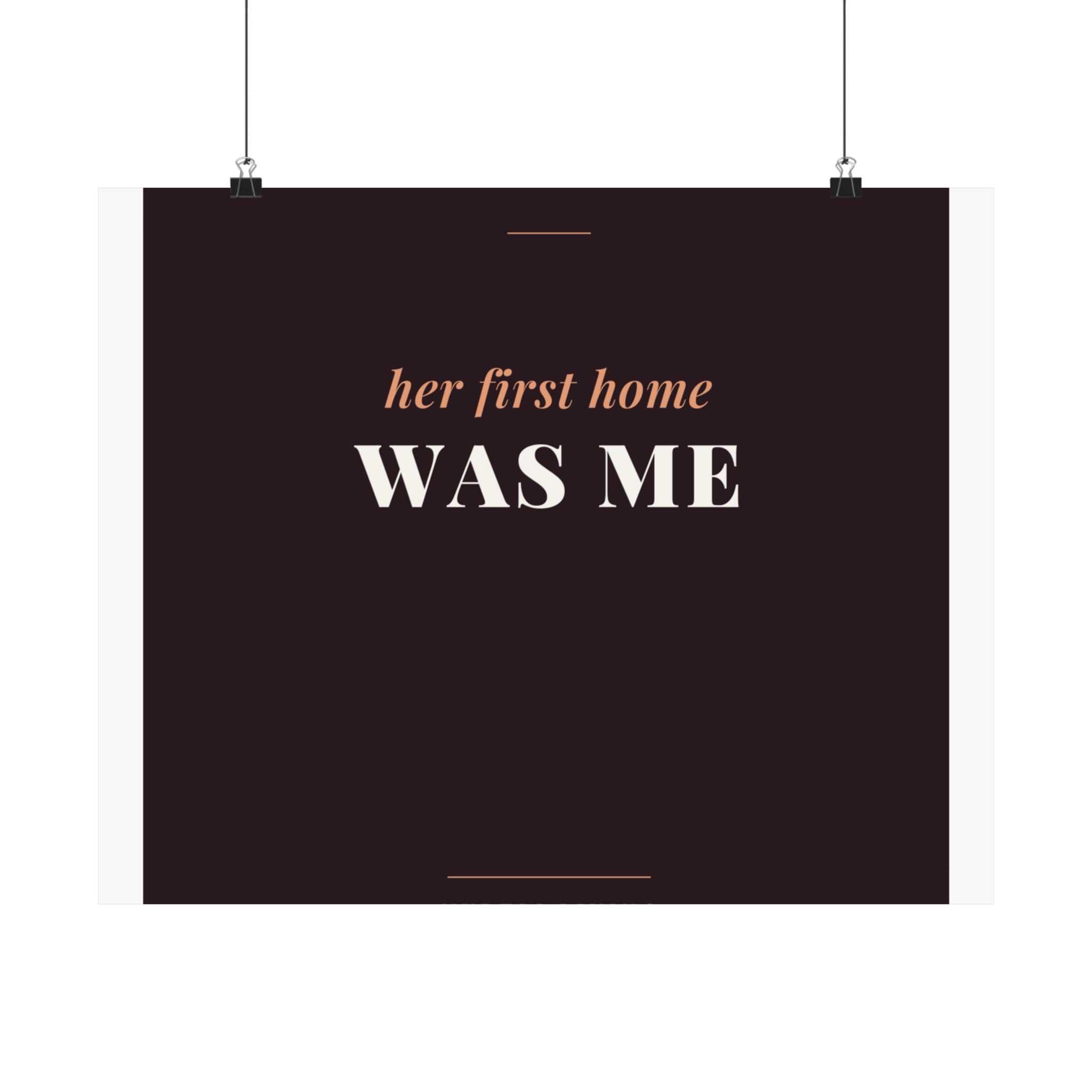 Her First Home Was Me Art Print