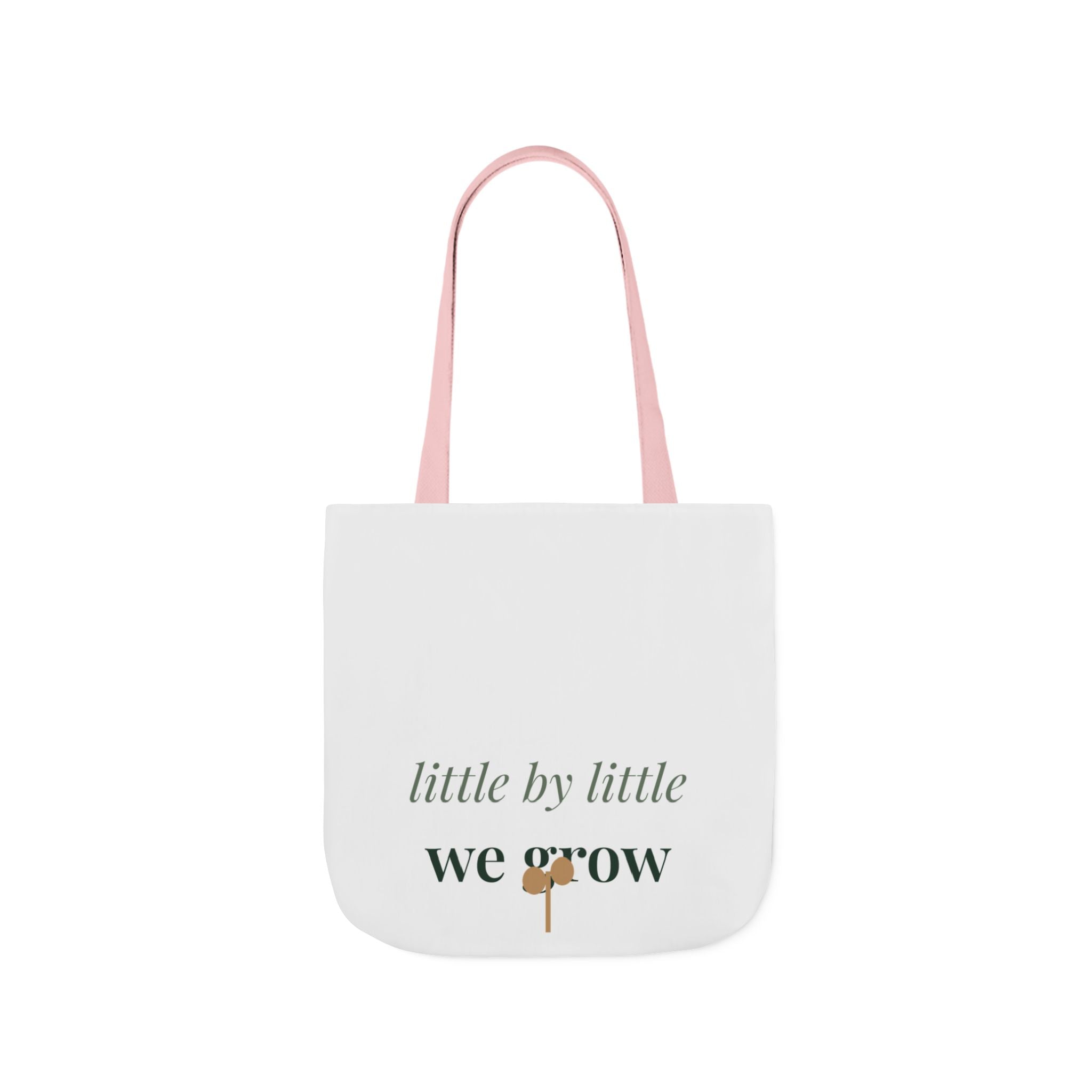Little by little we grow Tote