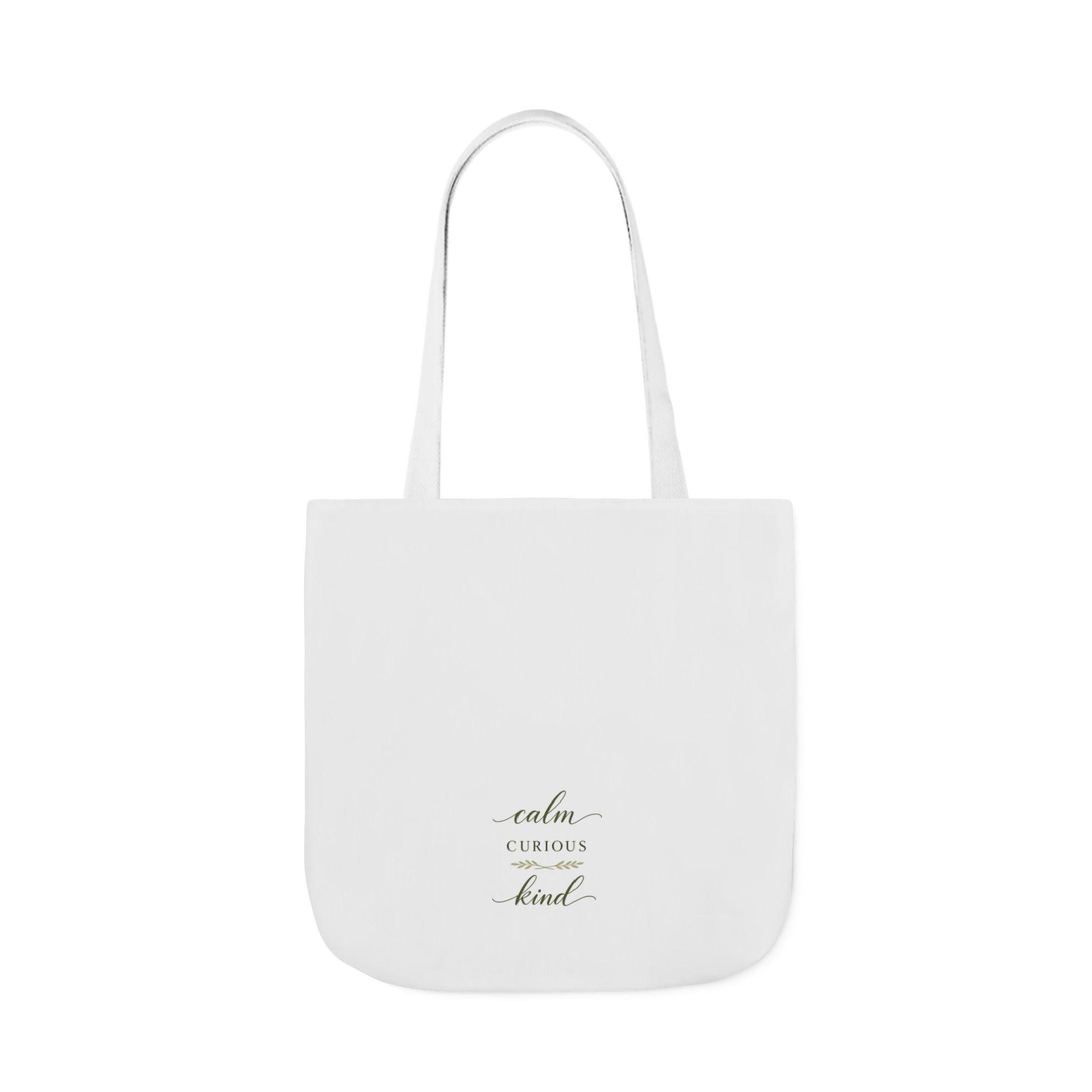 Calm, Curious, Kind Tote Bag