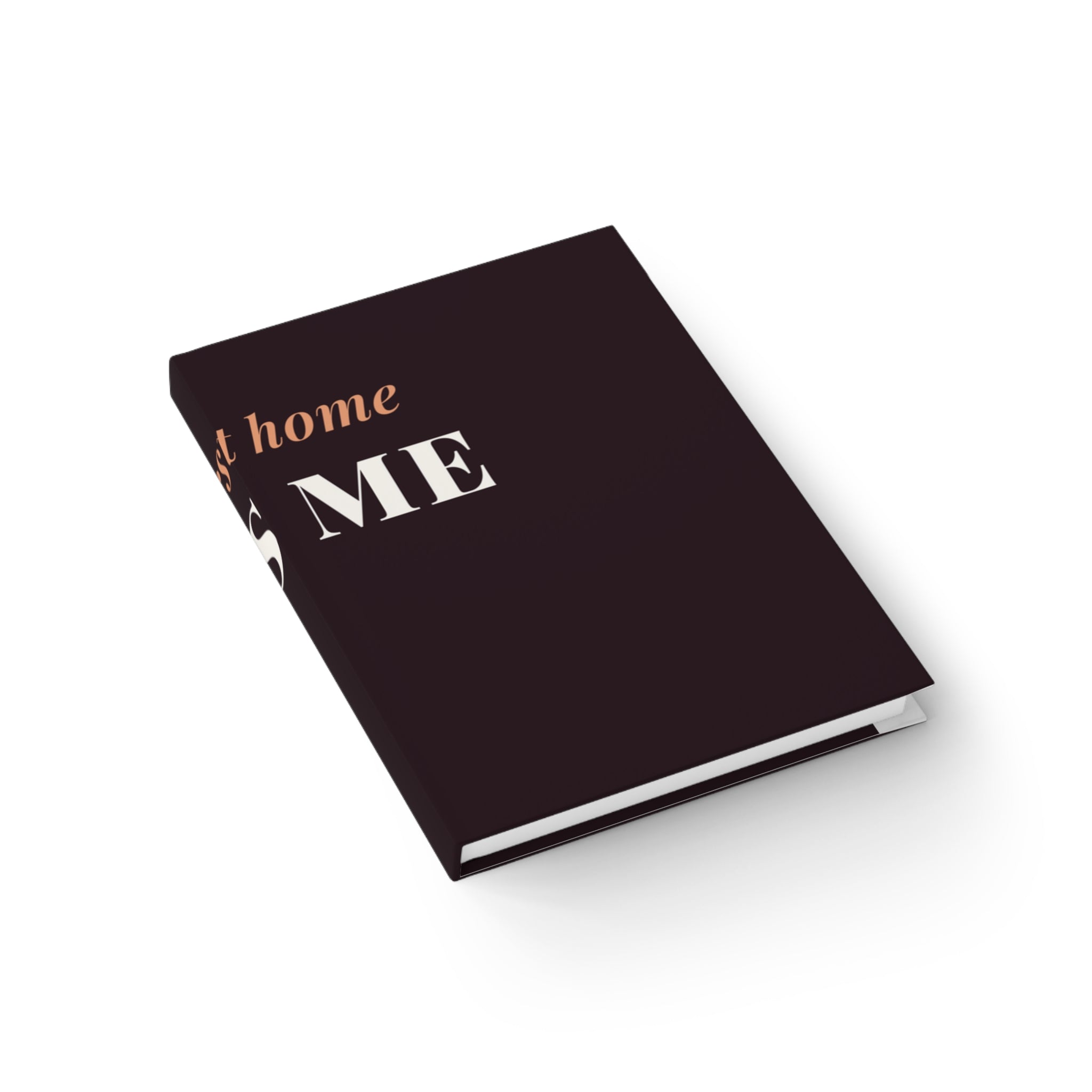 Her First Home Was Me Journal