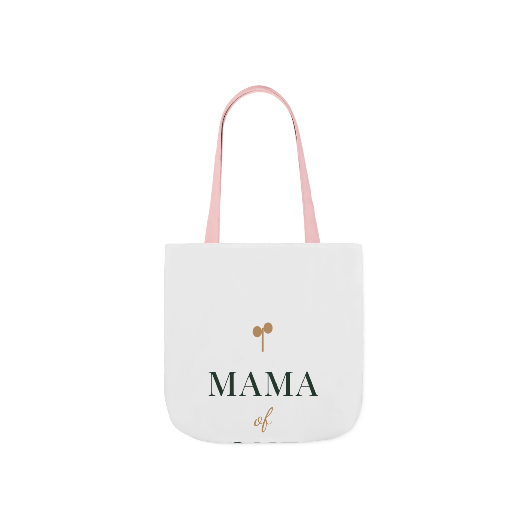 Mama of one Tote