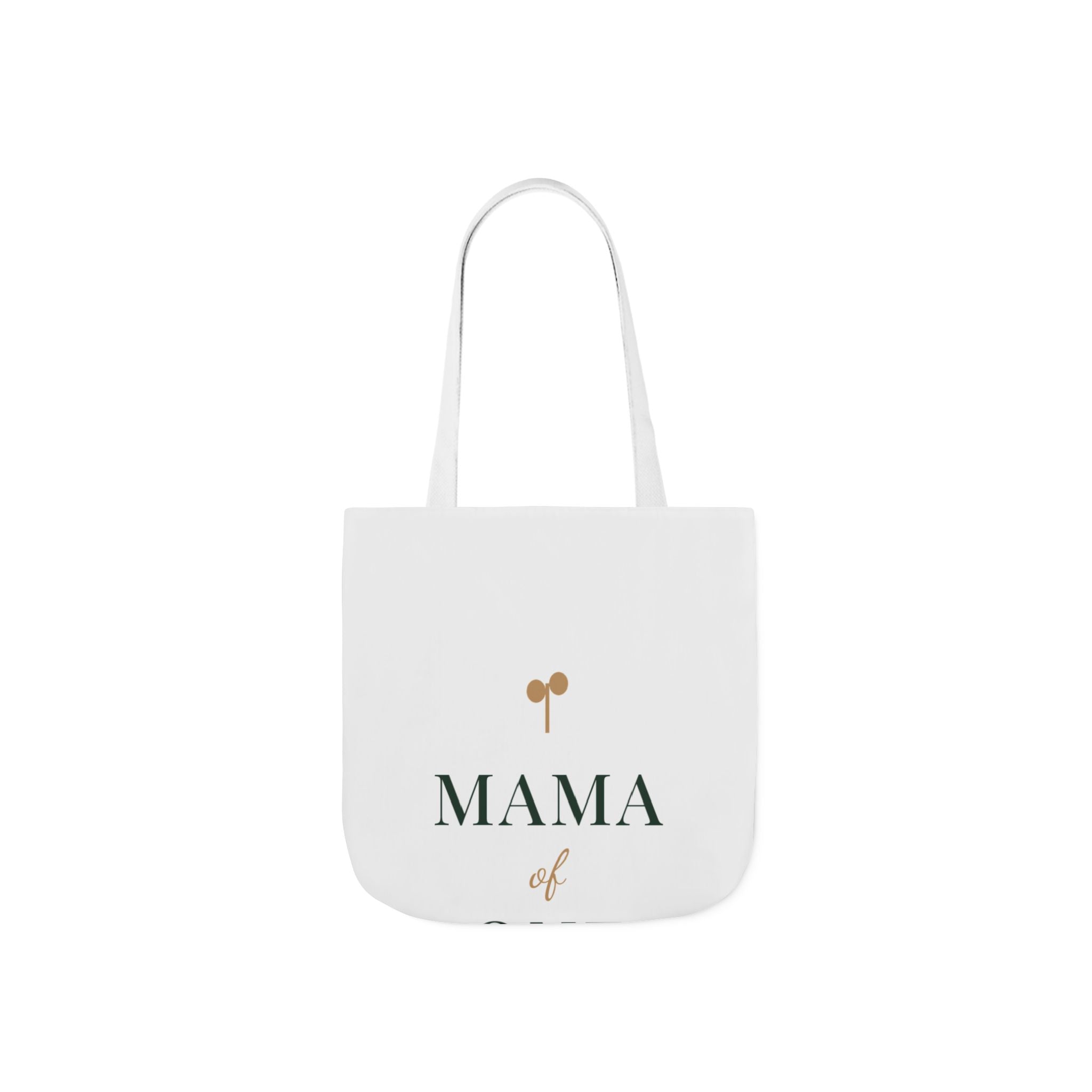 Mama of one Tote