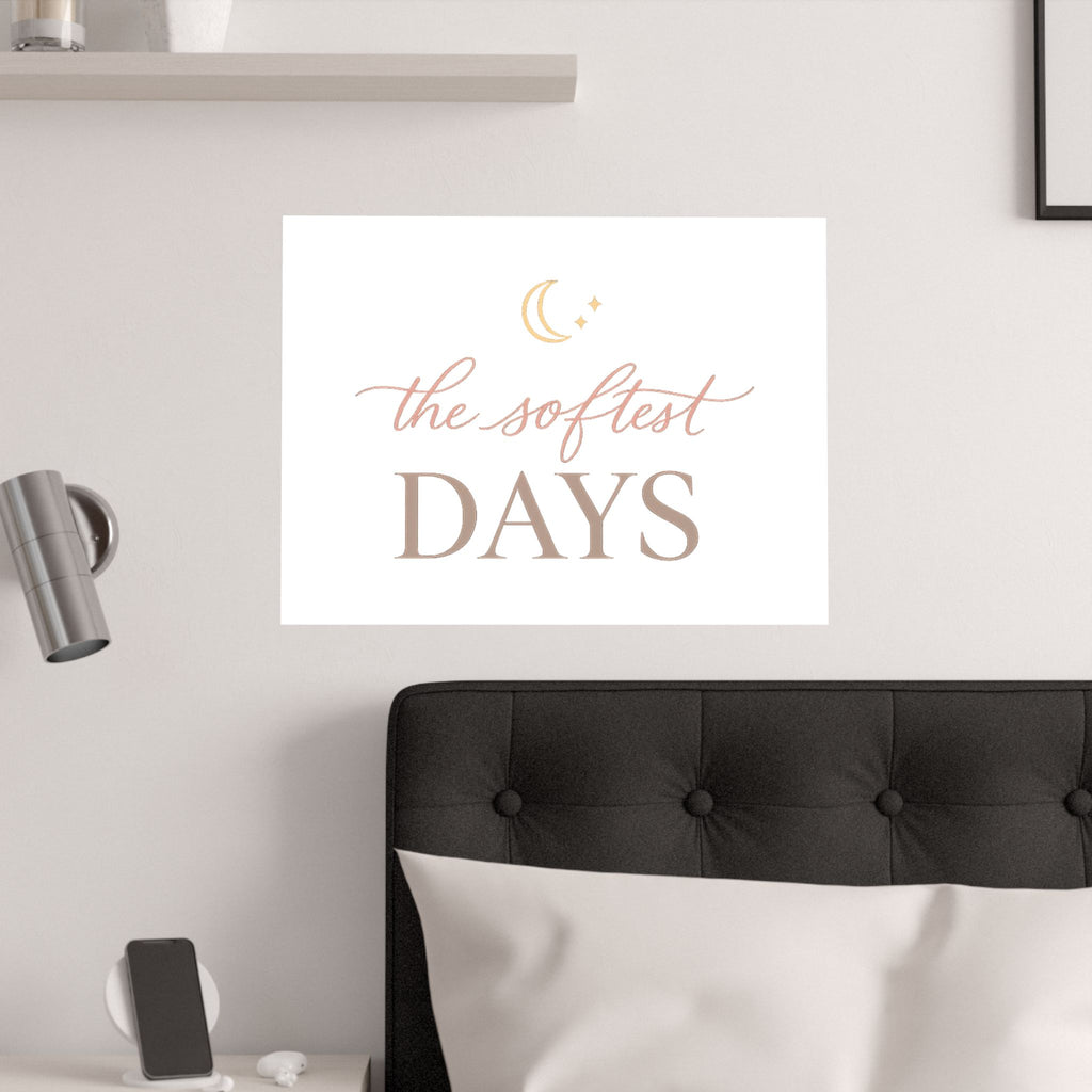 The Softest Days Art Print