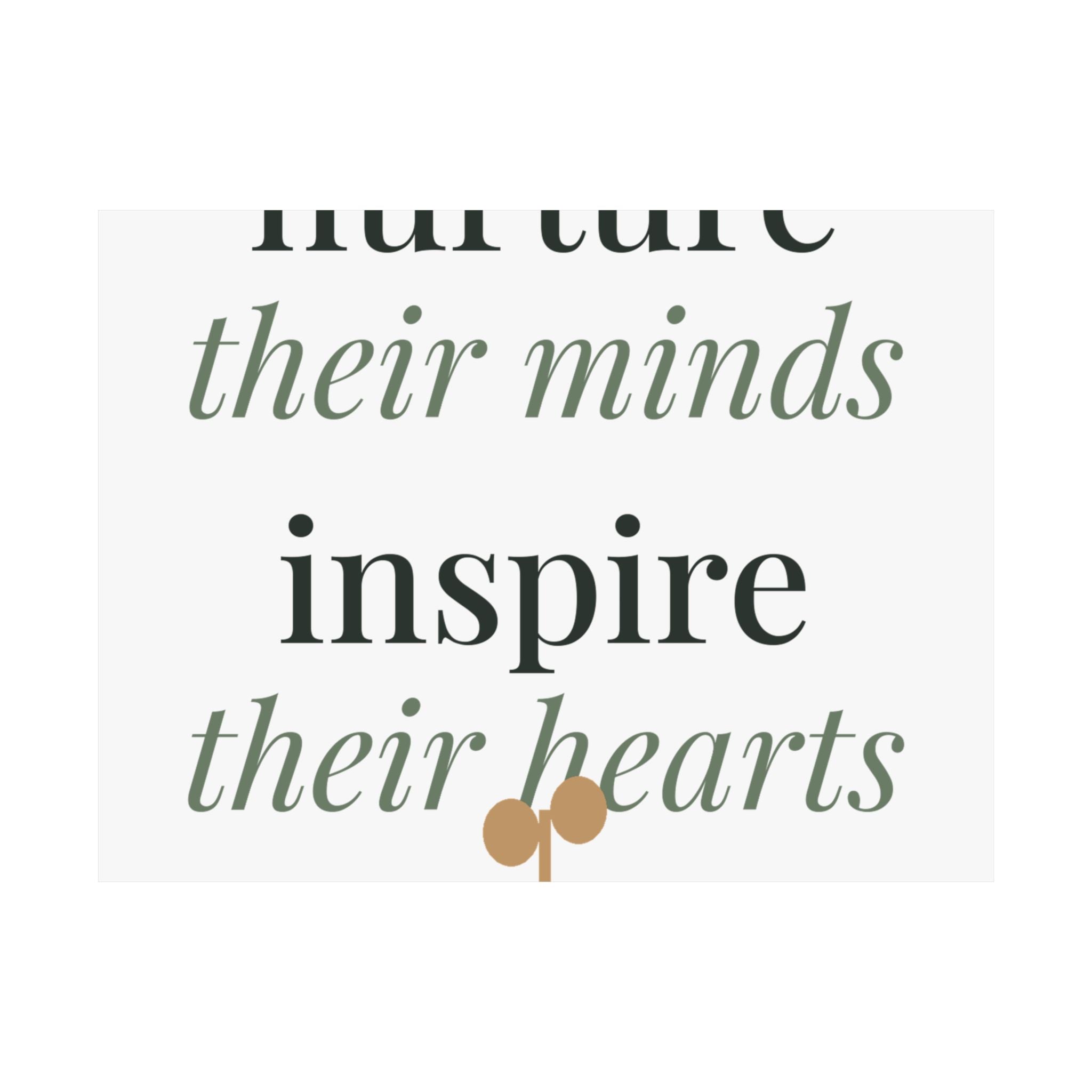 Nurture their minds, inspire their hearts wall art print from the Nureli collection, view 3