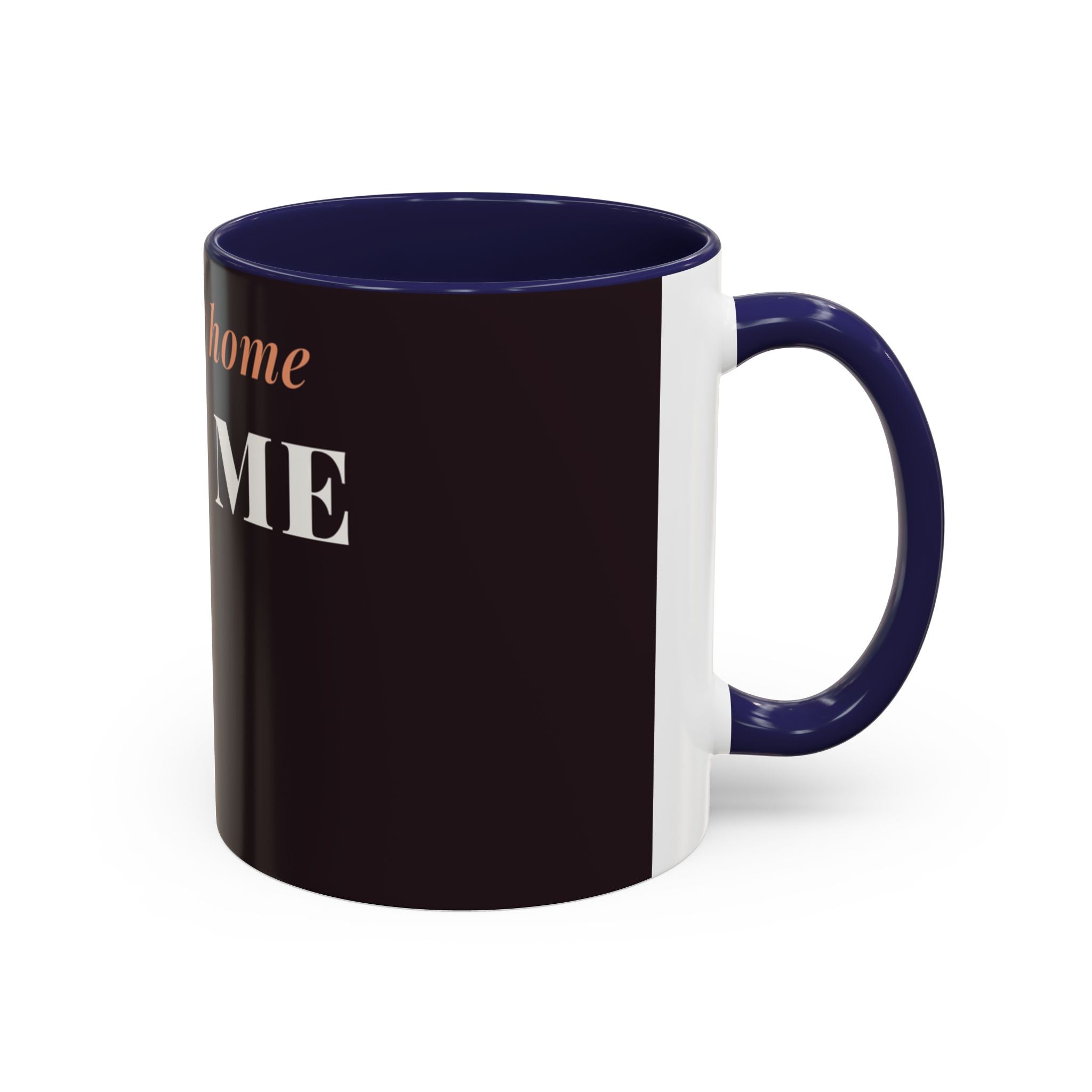 Her First Home Was Me Coffee Mug (11oz/15oz)