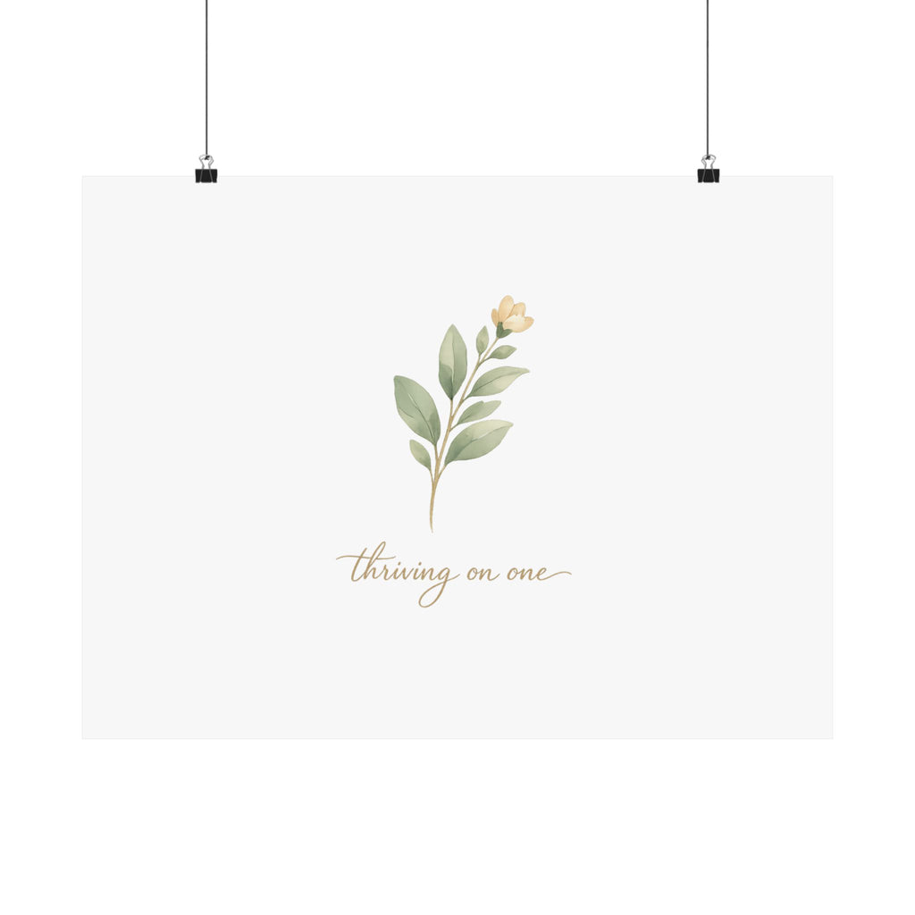 Thriving on One Art Print