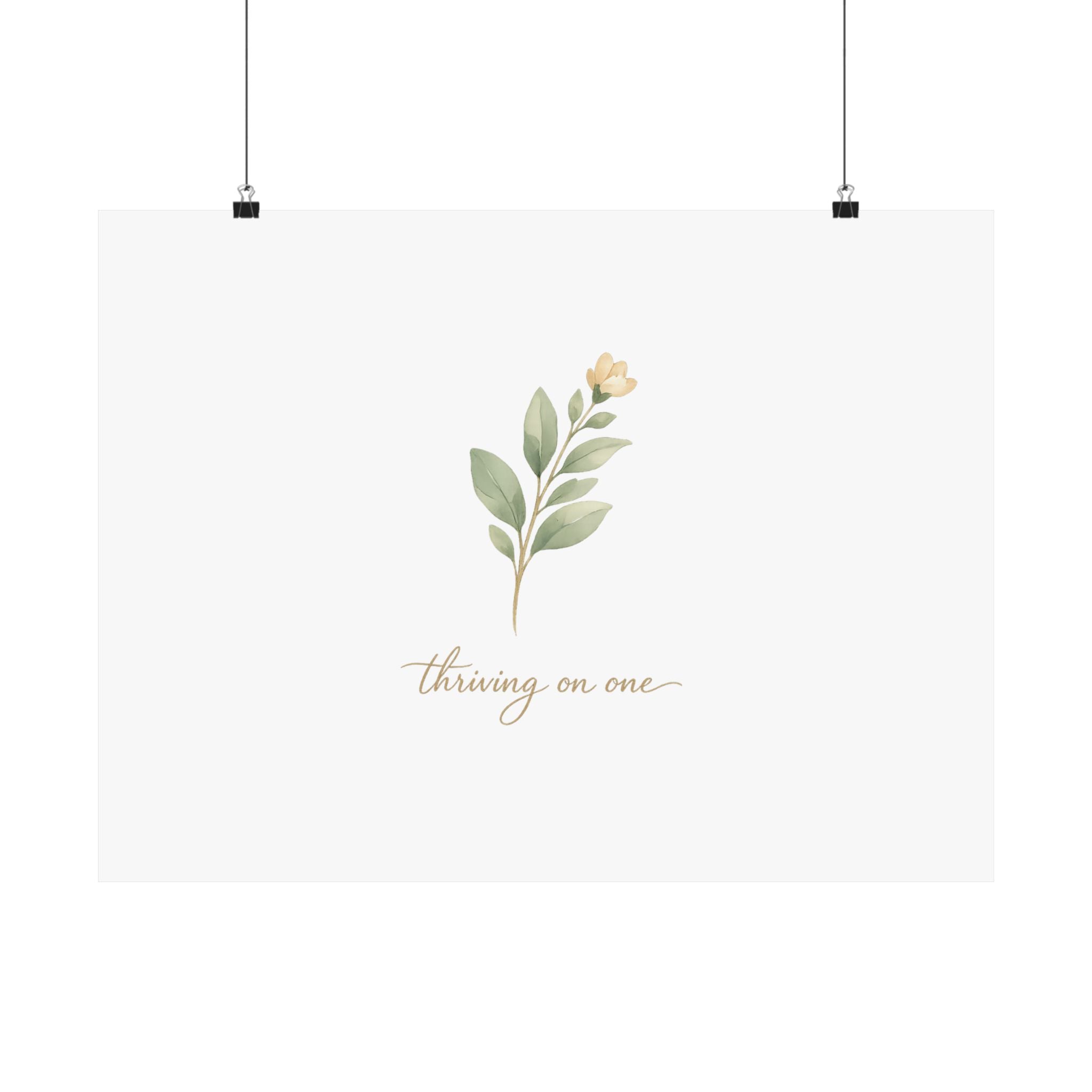 Thriving on One Art Print