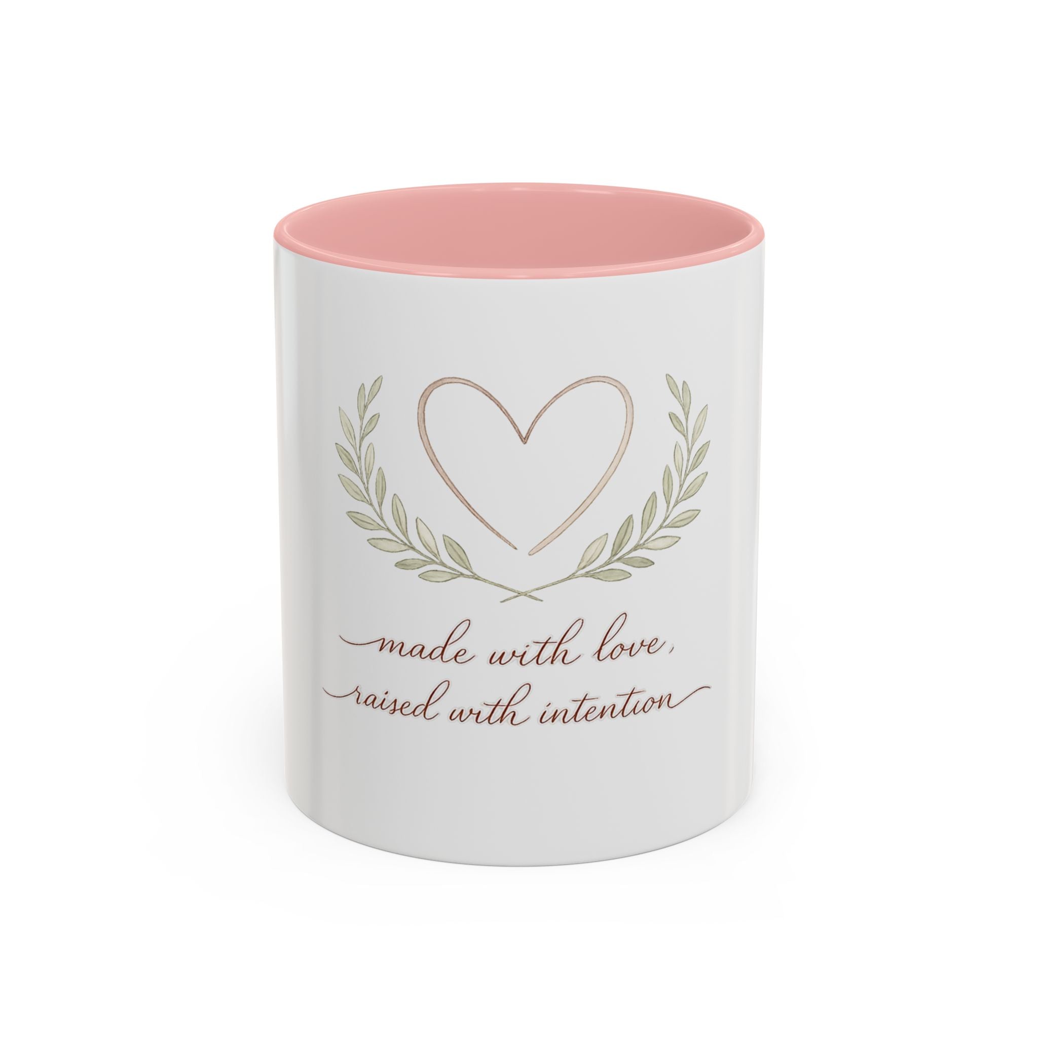Made with Love Raised with Intention Mug
