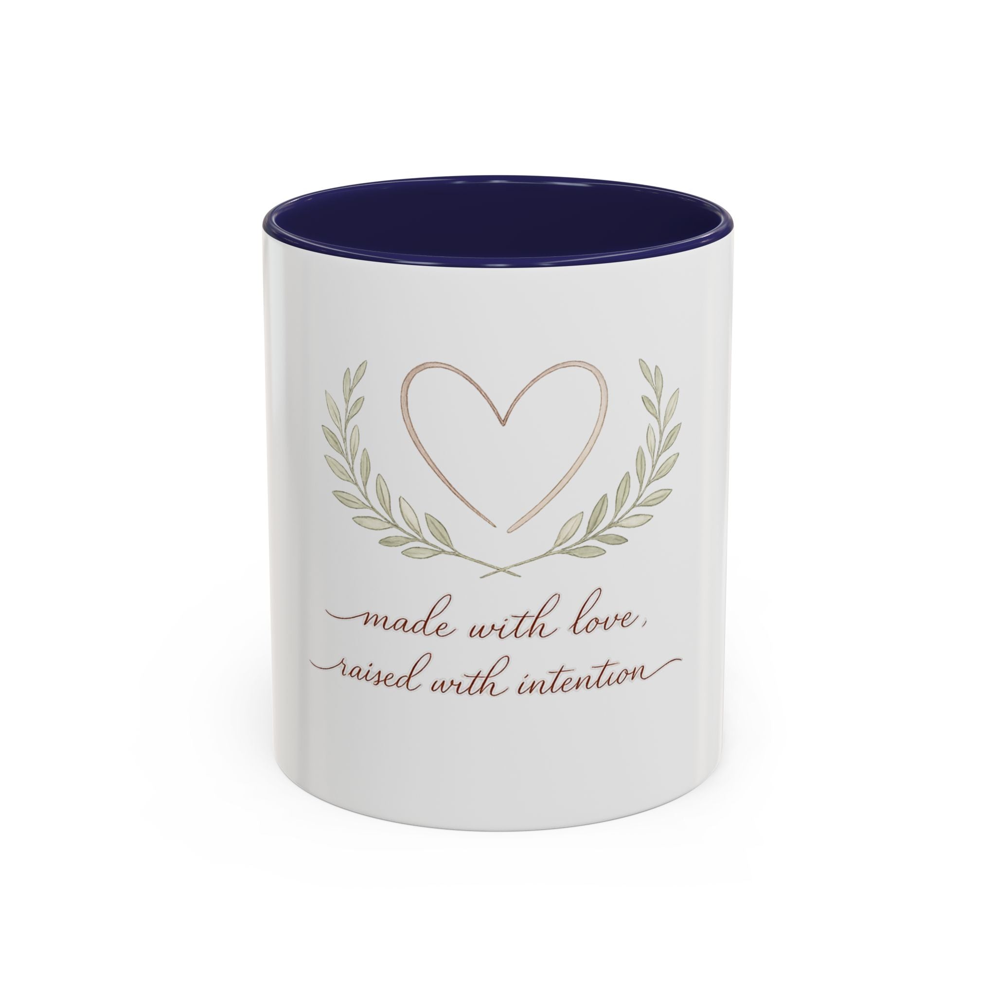 Made with Love Raised with Intention Mug