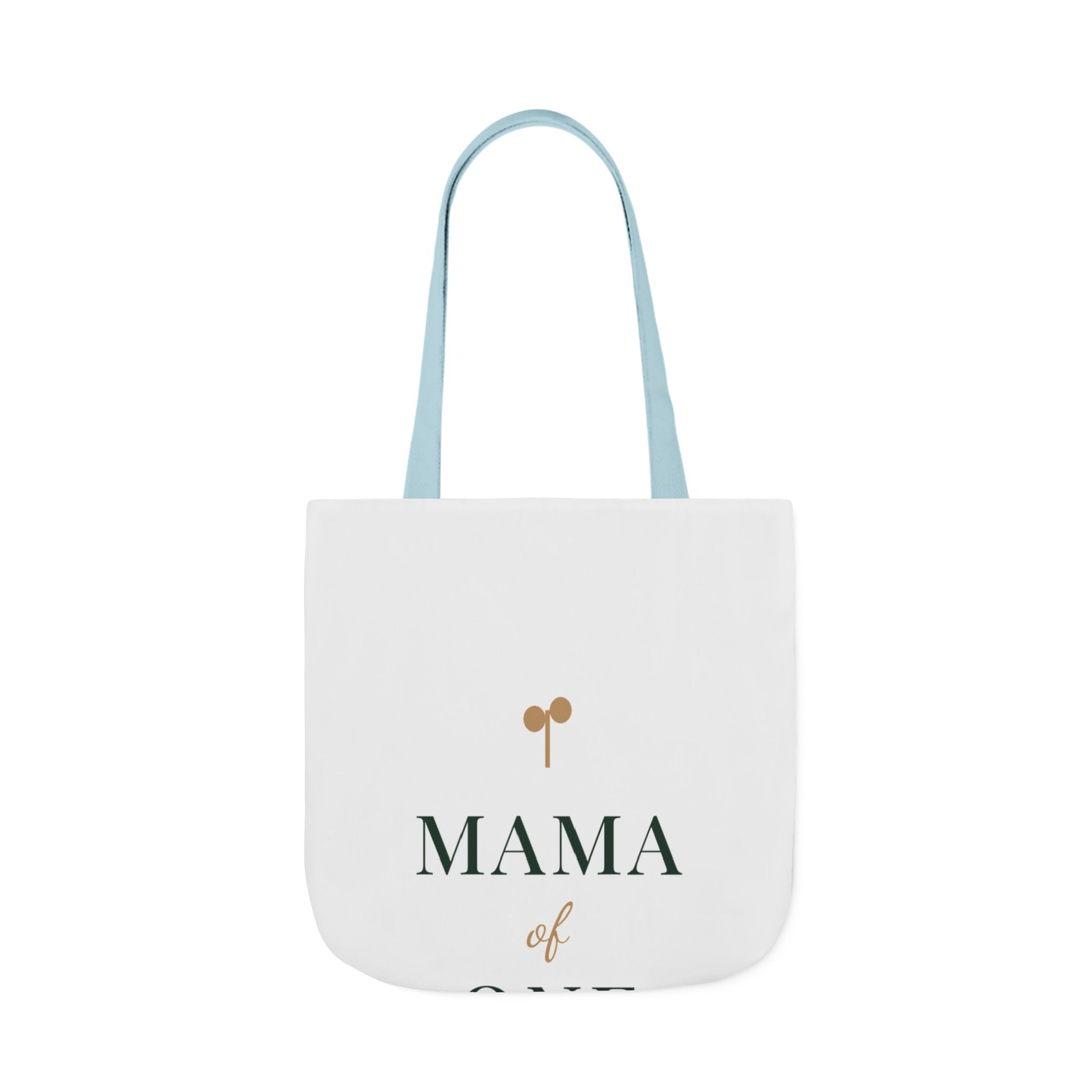 Mama of one Tote