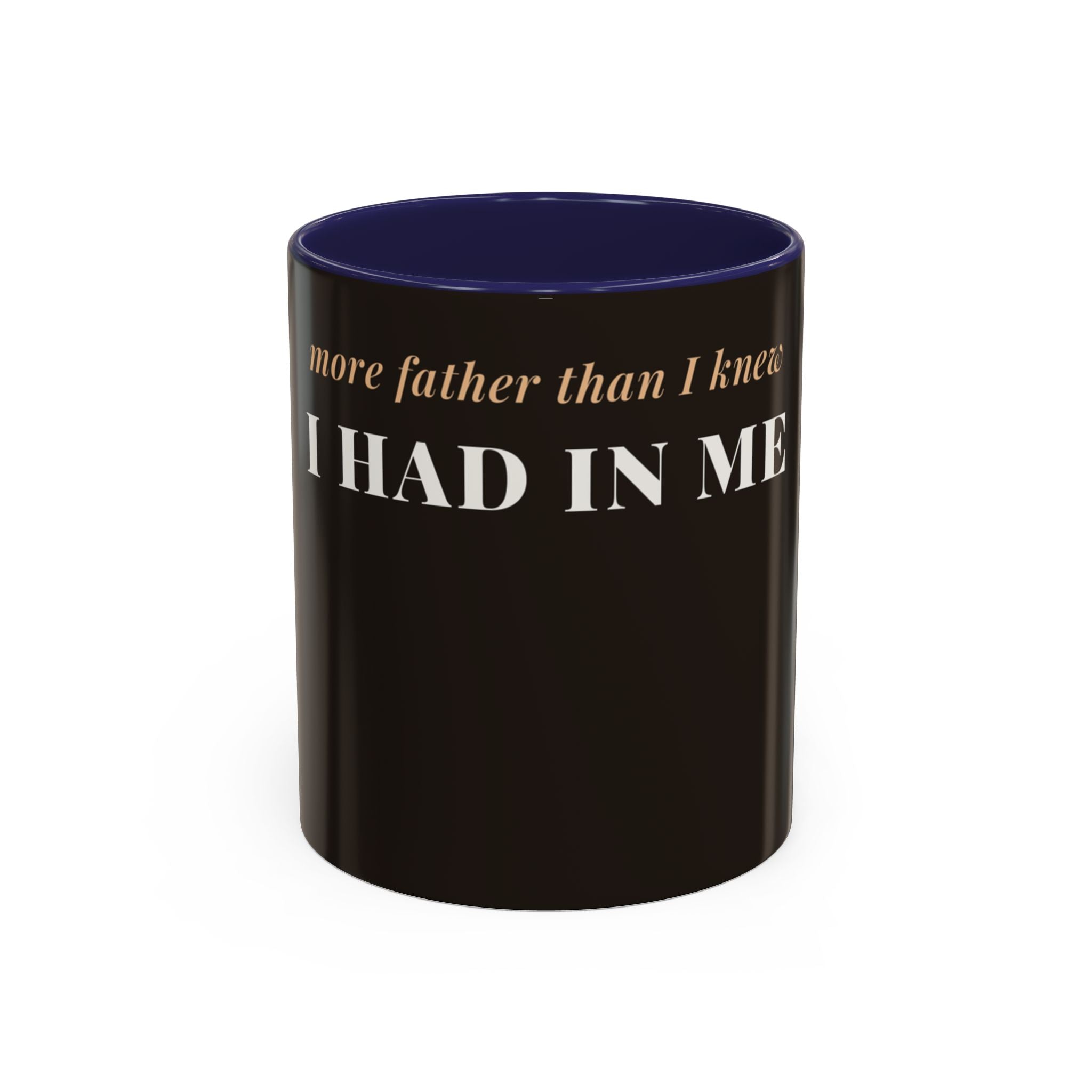 More Father Than I Knew Coffee Mug