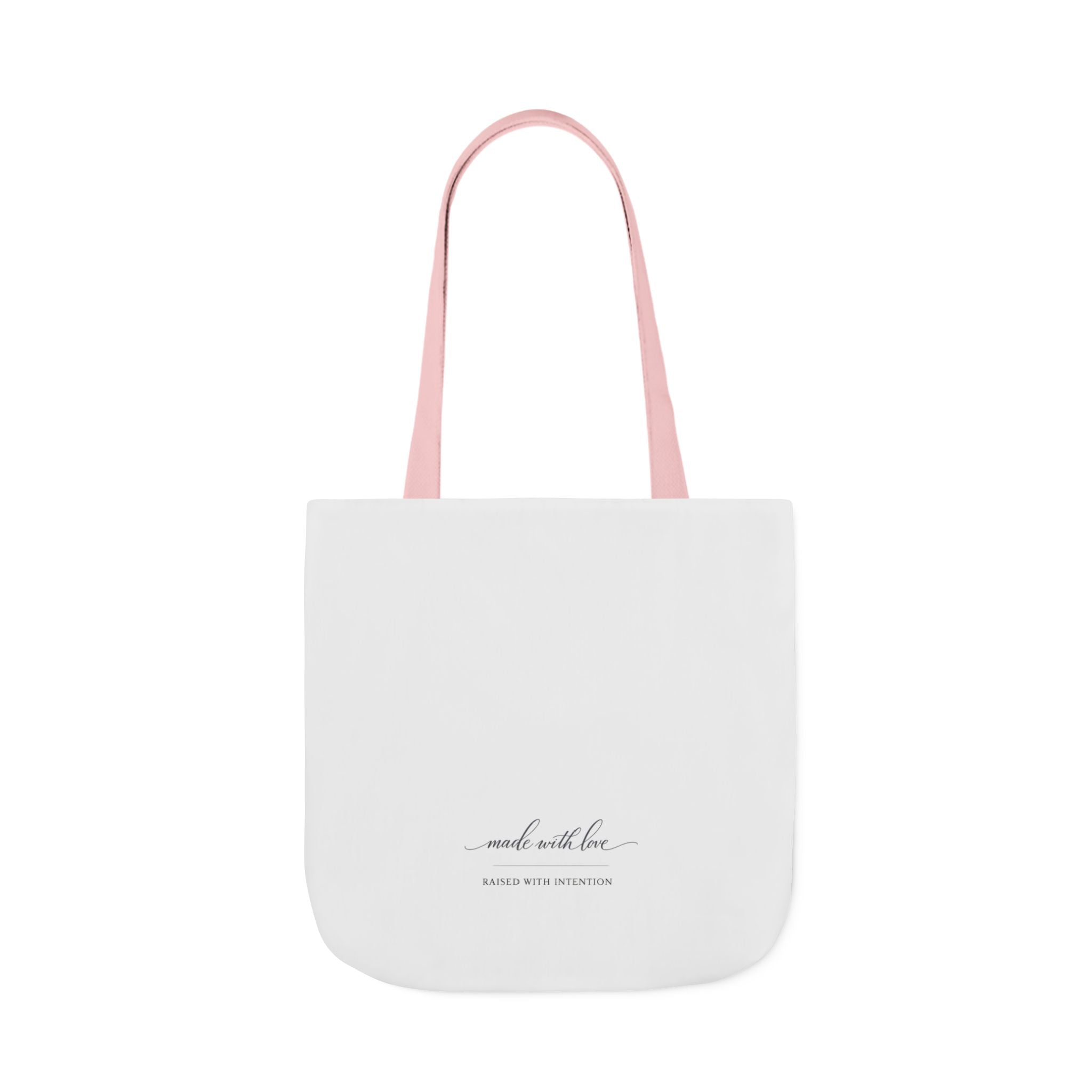 Made With Love, Raised With Intention Tote Bag