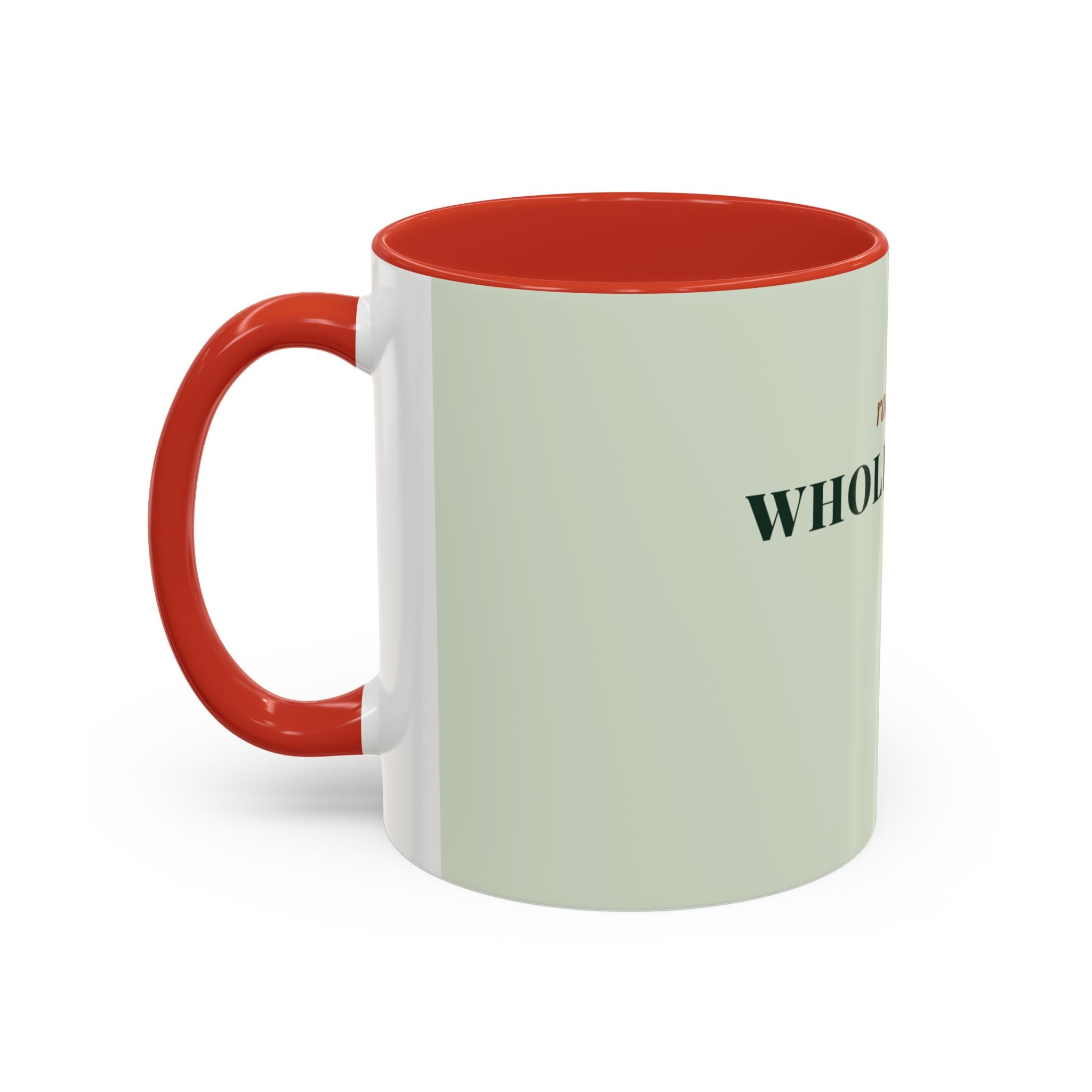 Raising a Whole Human Coffee Mug (11oz/15oz)