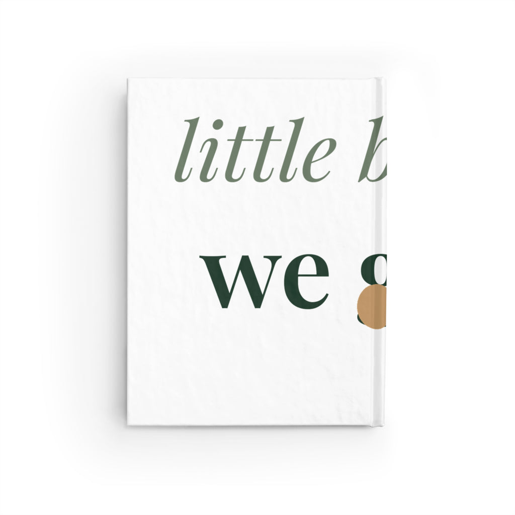 Little by little we grow Journal