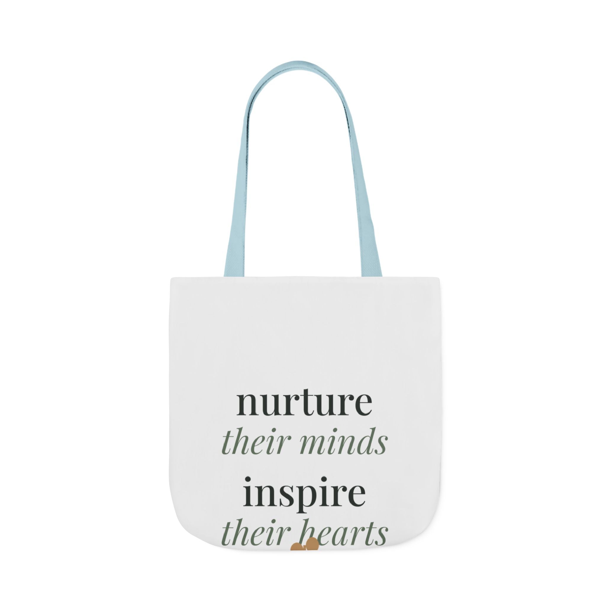 Nurture their minds, inspire their hearts Tote