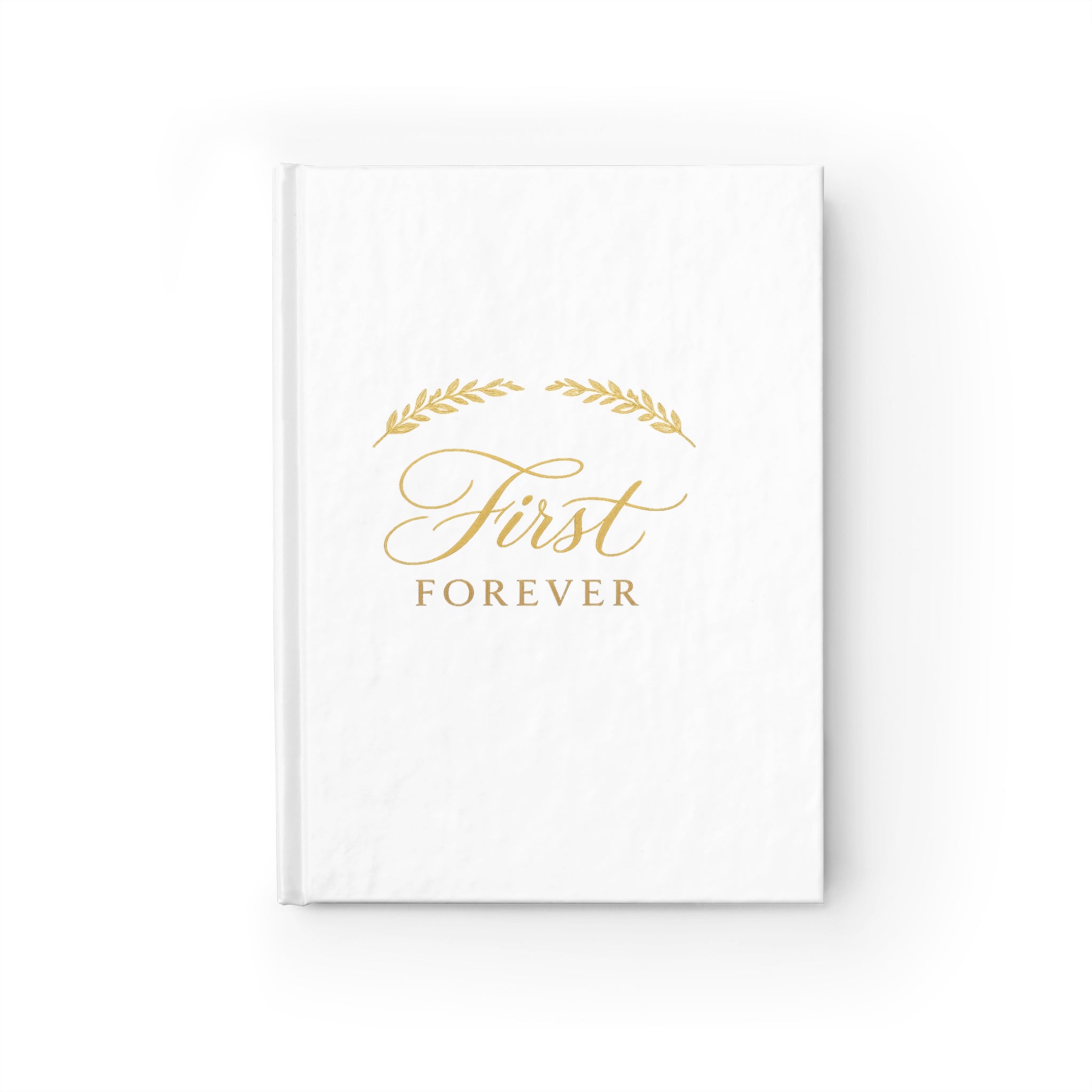 First & Forever Journal