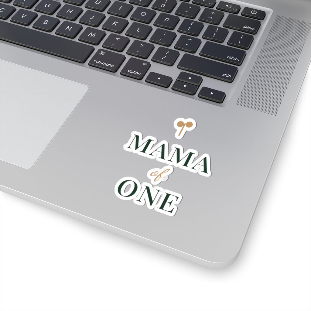 Mama of one Sticker